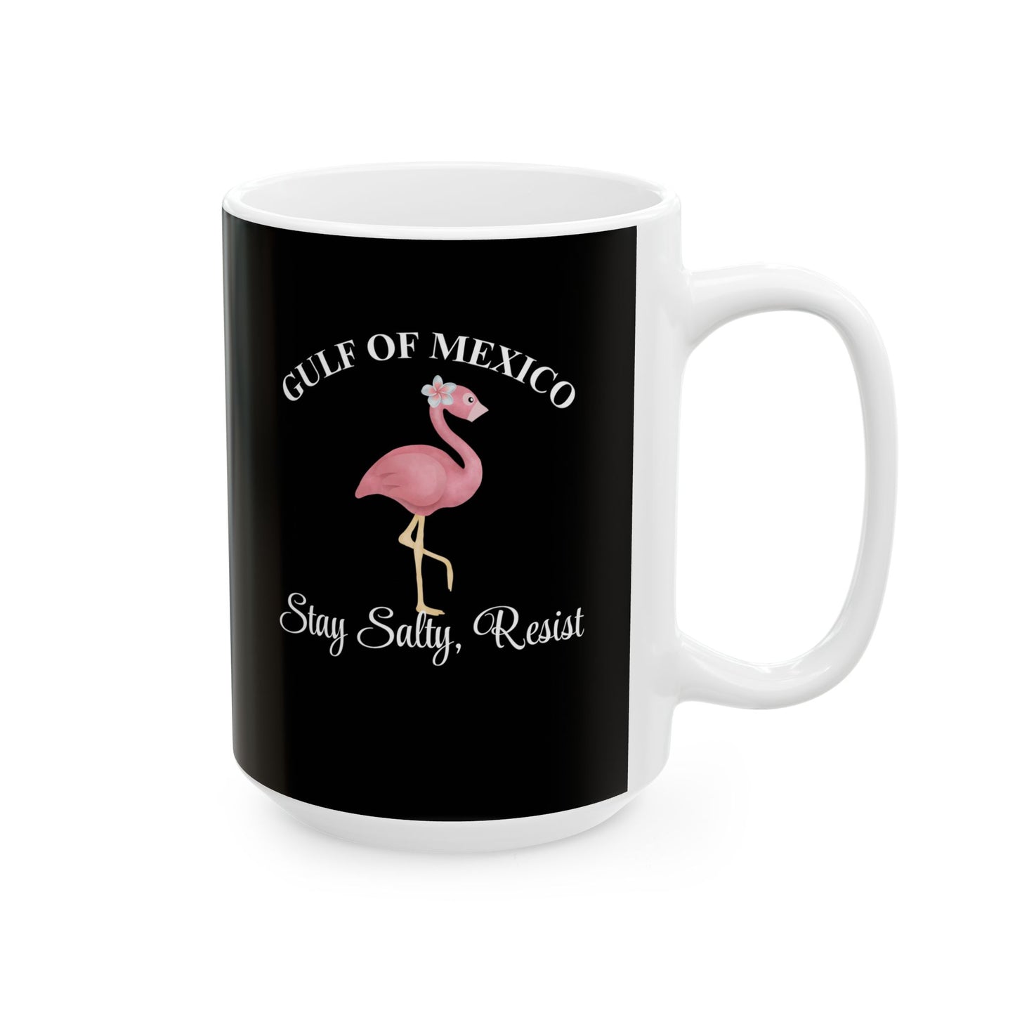 Inspirational Ceramic Mug - 11oz & 15oz - Stay Strong, Resist