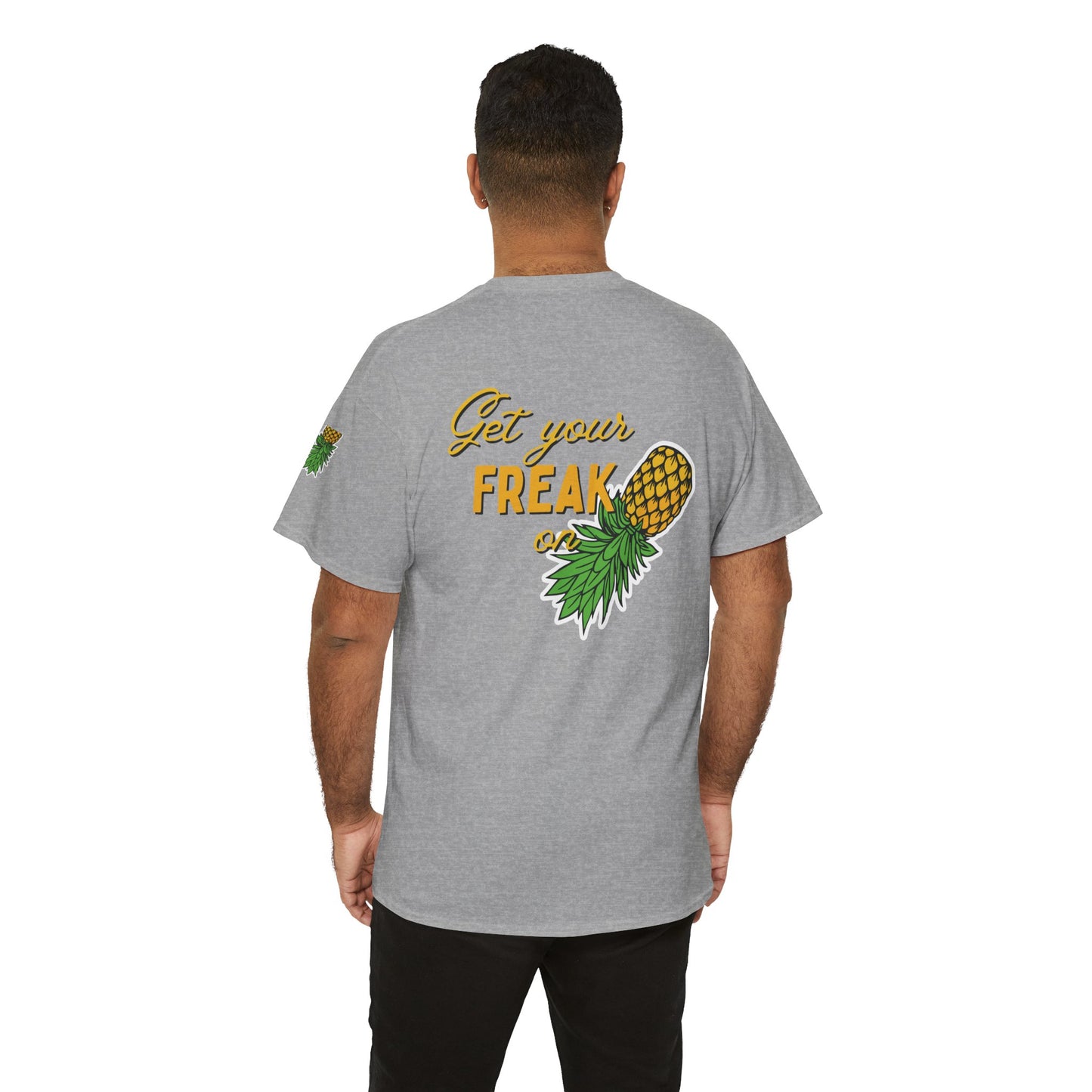 Pineapple Graphic Unisex Heavy Cotton Tee - "Good Times to be Had" & "Get Your Freak On"