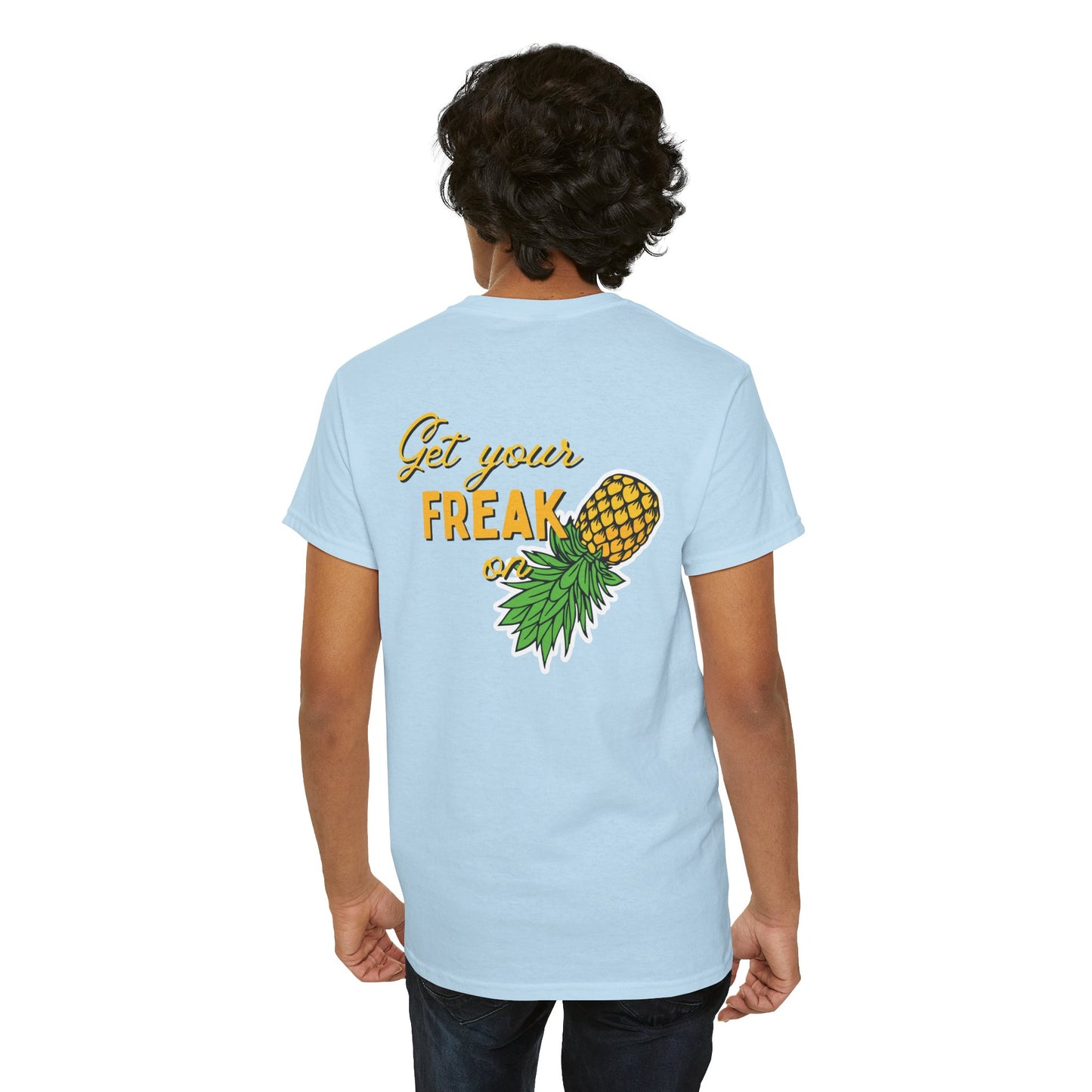 Pineapple Graphic Unisex Heavy Cotton Tee - "Good Times to be Had" & "Get Your Freak On"