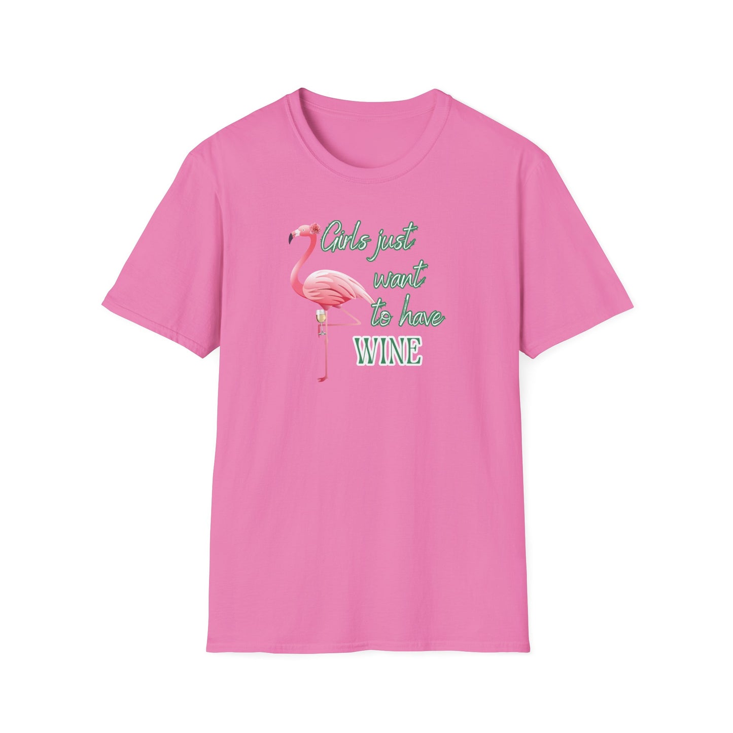 Girls just want to have wine, Unisex Softstyle T-Shirt