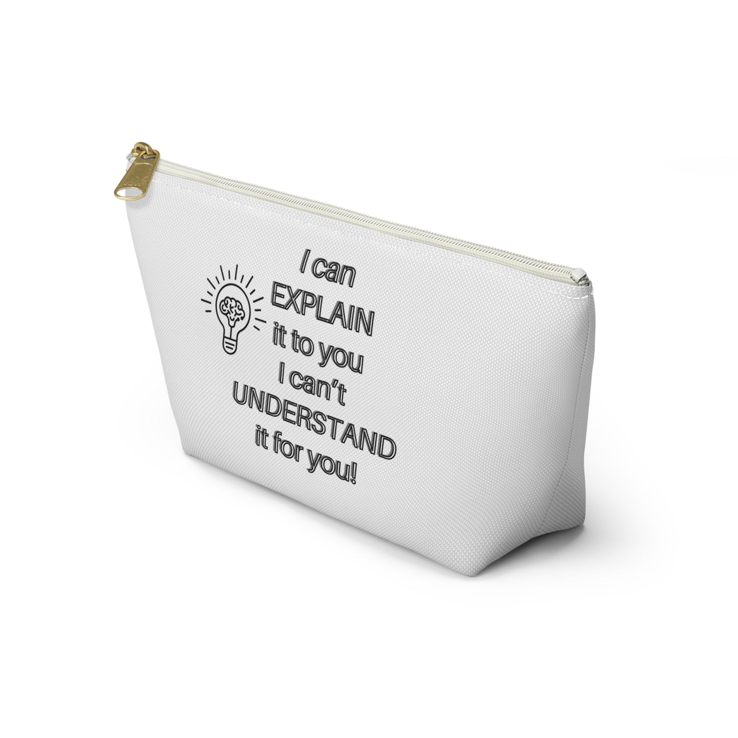 Accessory Pouch - Humor Travel Bag I can explain I can't understand it for you