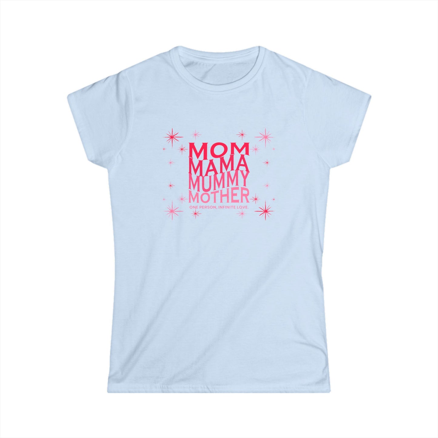 Mothers Day / Mom Love Women's Softstyle Tee - Cute Mother's Day Gift
