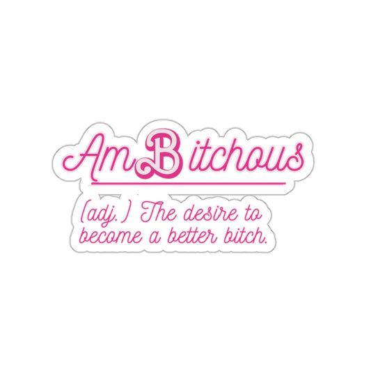 AmBitchous - Kiss-Cut Stickers
