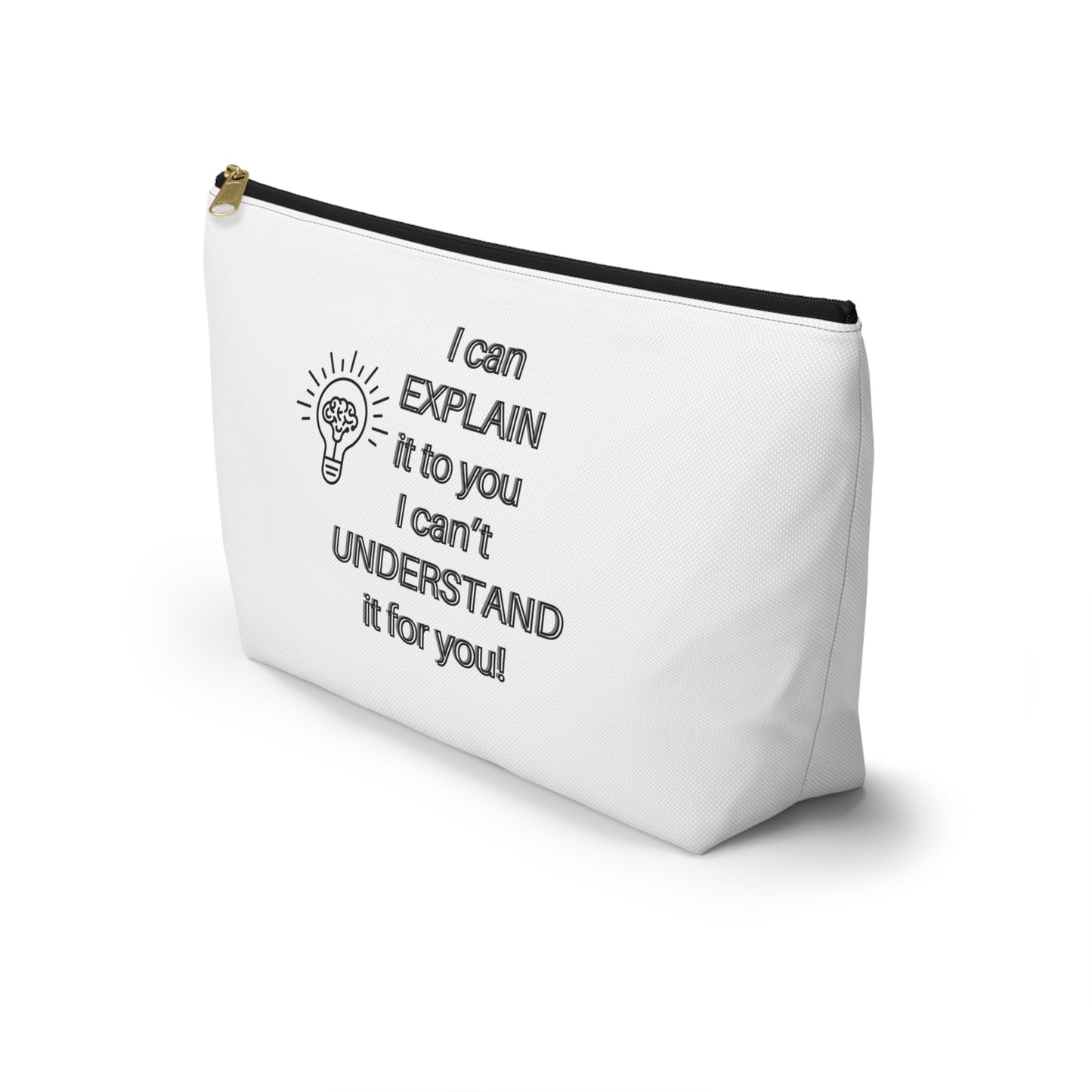 Accessory Pouch - Humor Travel Bag I can explain I can't understand it for you