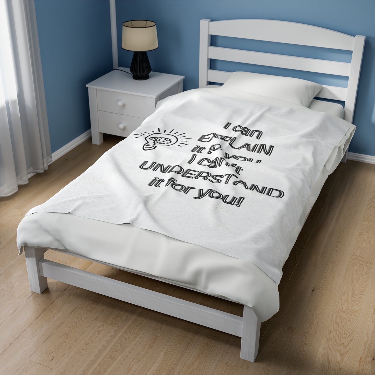 I can explain it, Velveteen Plush Blanket