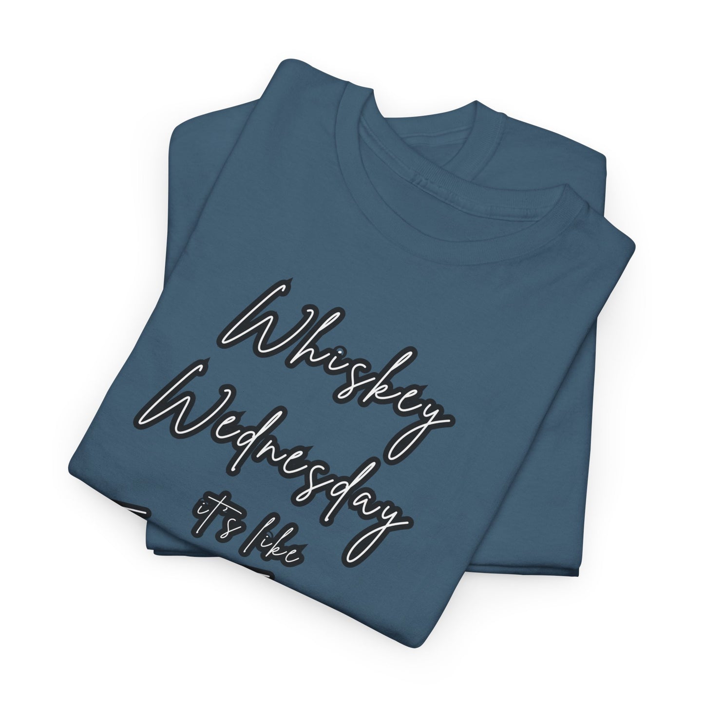 Whiskey Wednesday, Unisex Heavy Cotton Tee