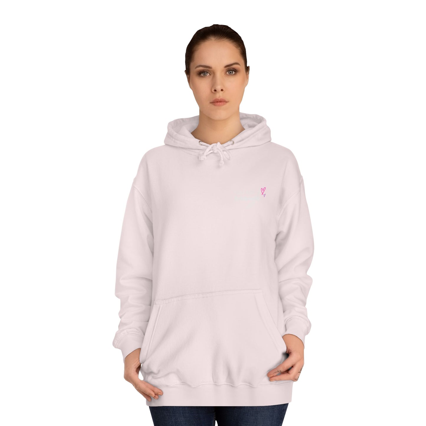 You are Enough, College Hoodie