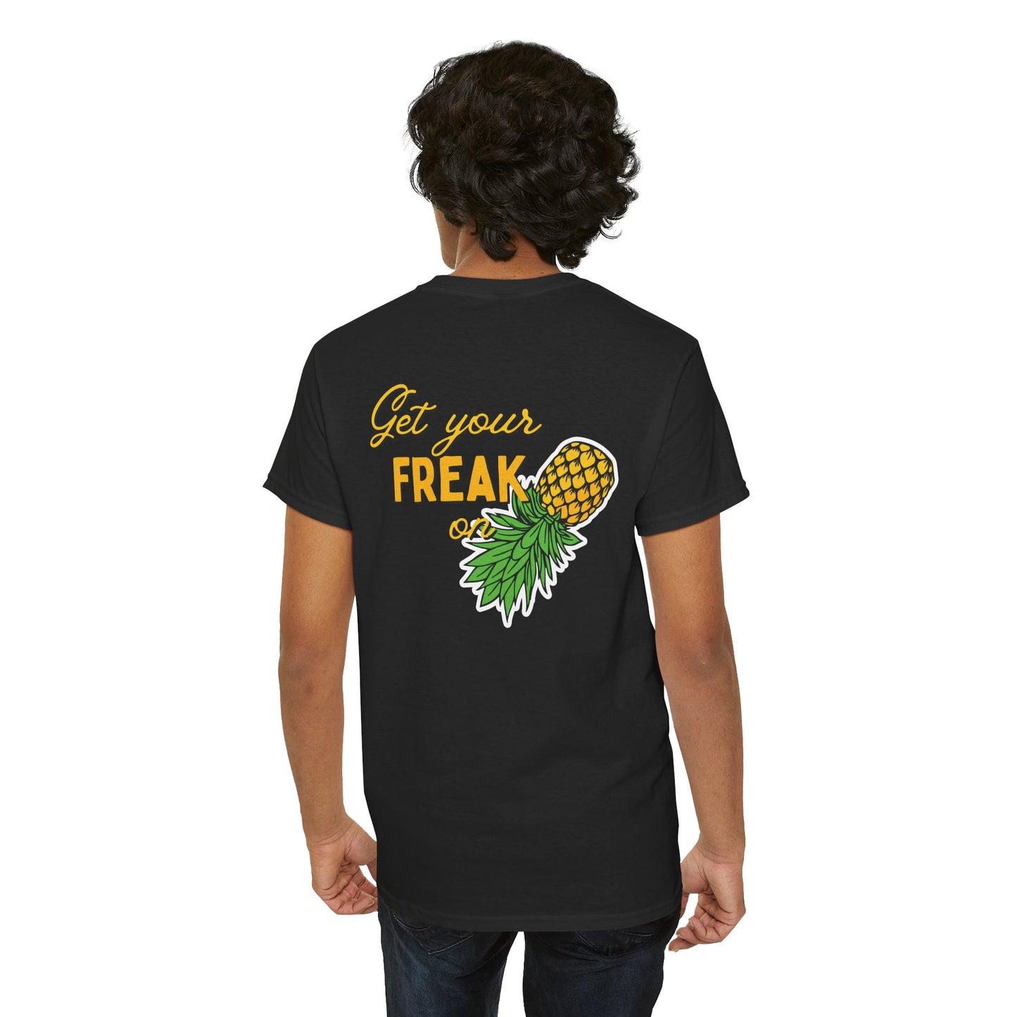 Pineapple Graphic Unisex Heavy Cotton Tee - "Good Times to be Had" & "Get Your Freak On"