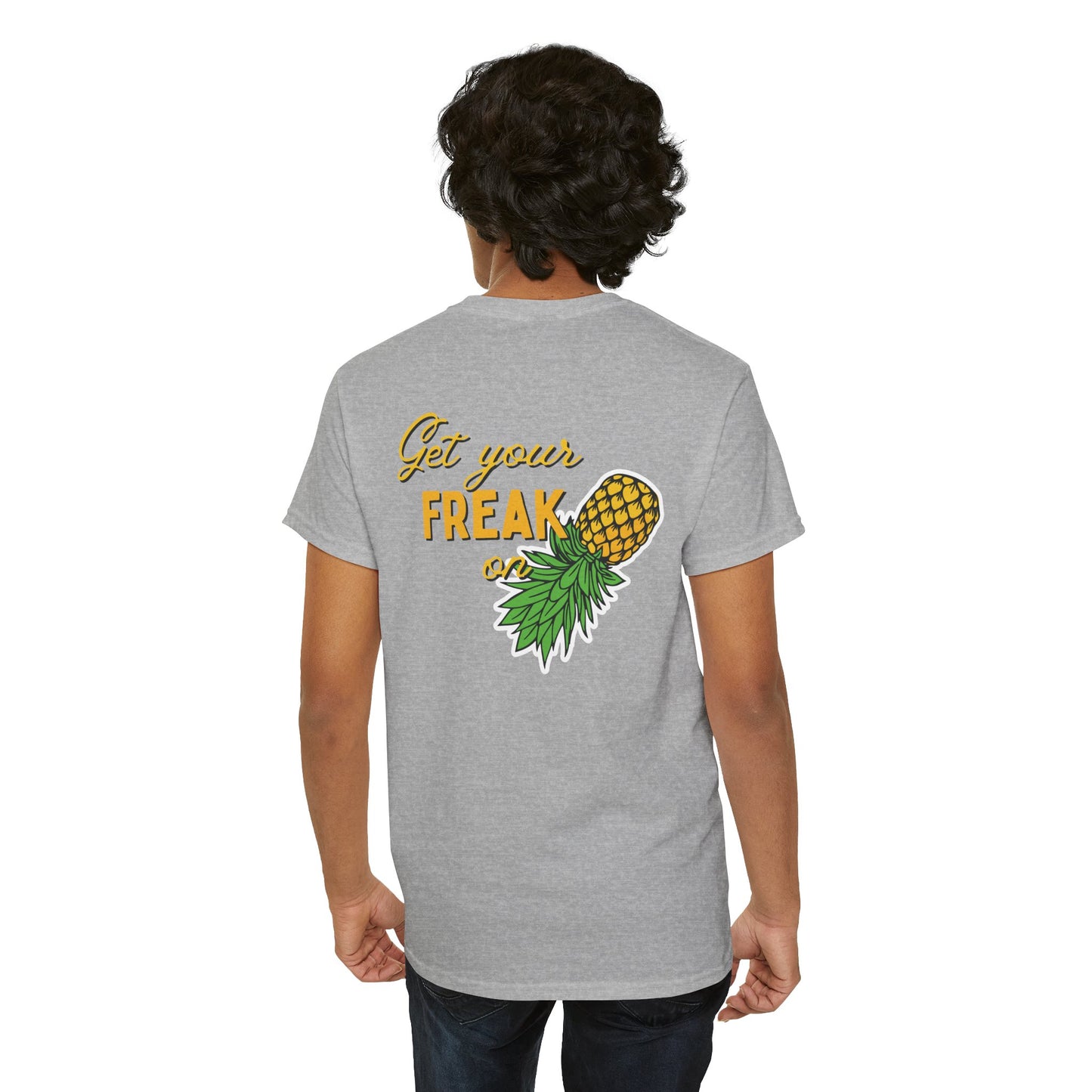 Pineapple Graphic Unisex Heavy Cotton Tee - "Good Times to be Had" & "Get Your Freak On"