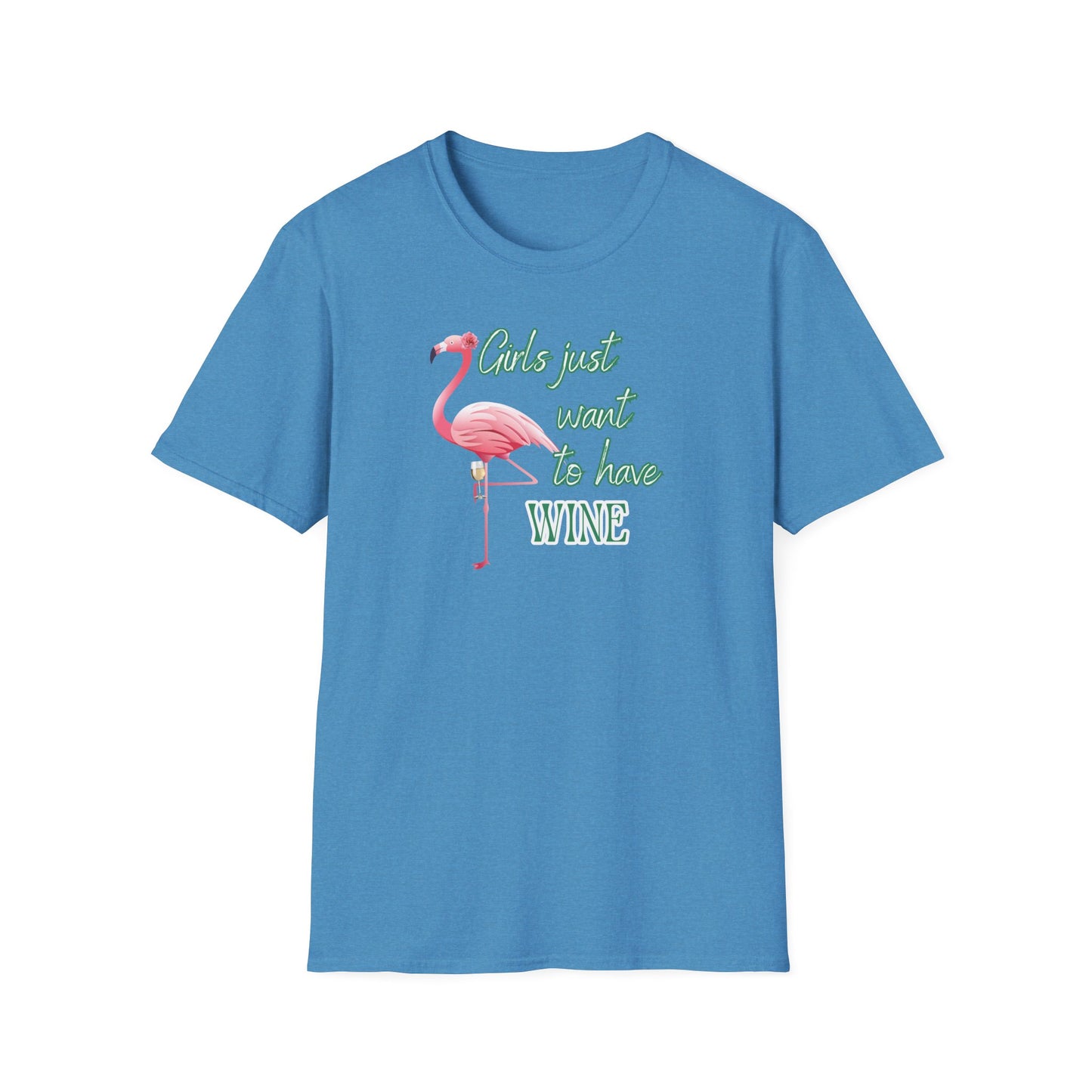 Girls just want to have wine, Unisex Softstyle T-Shirt