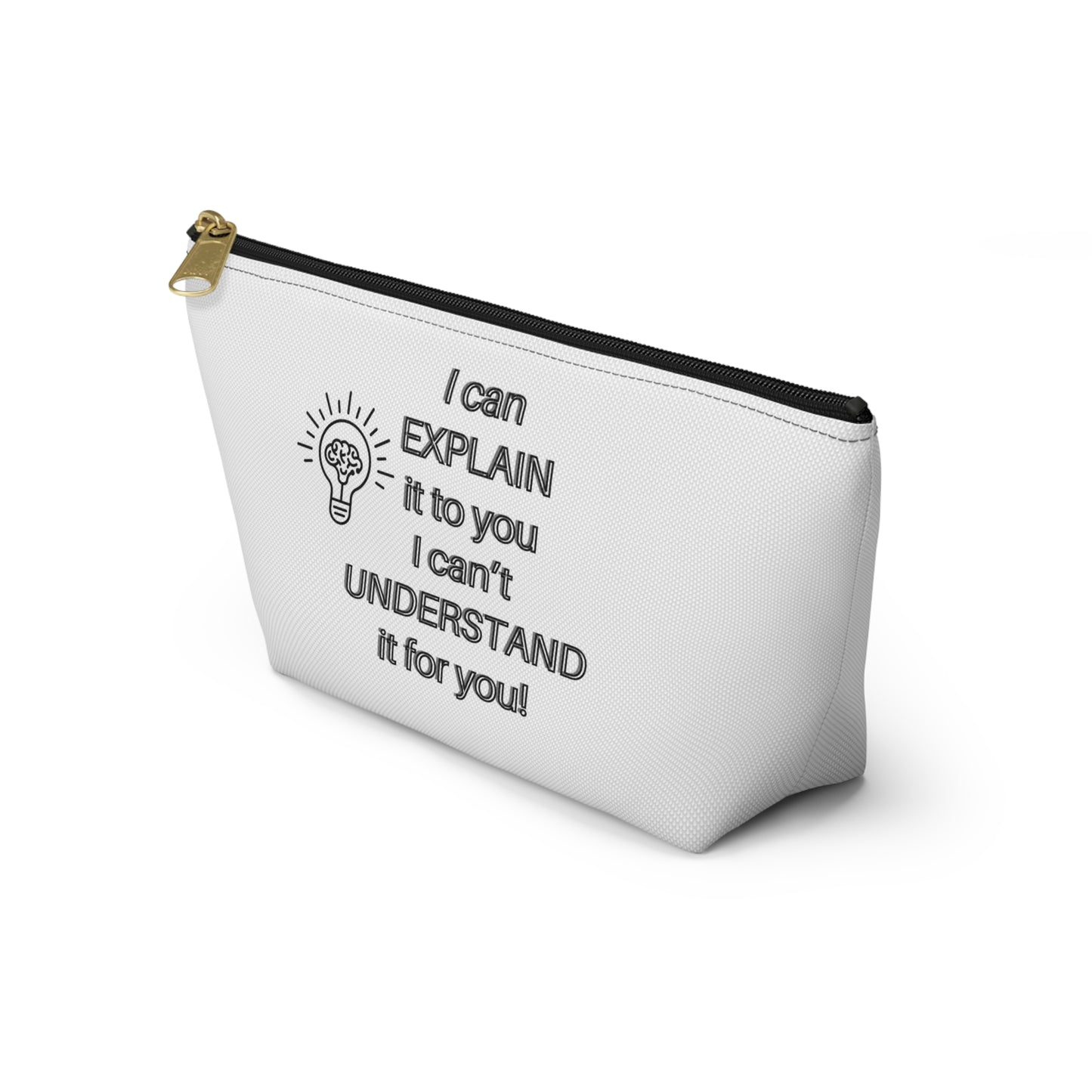 Accessory Pouch - Humor Travel Bag I can explain I can't understand it for you