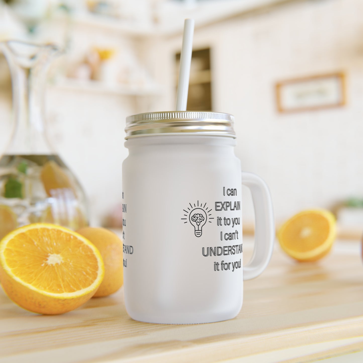I can Explain it to you, Mason Jar