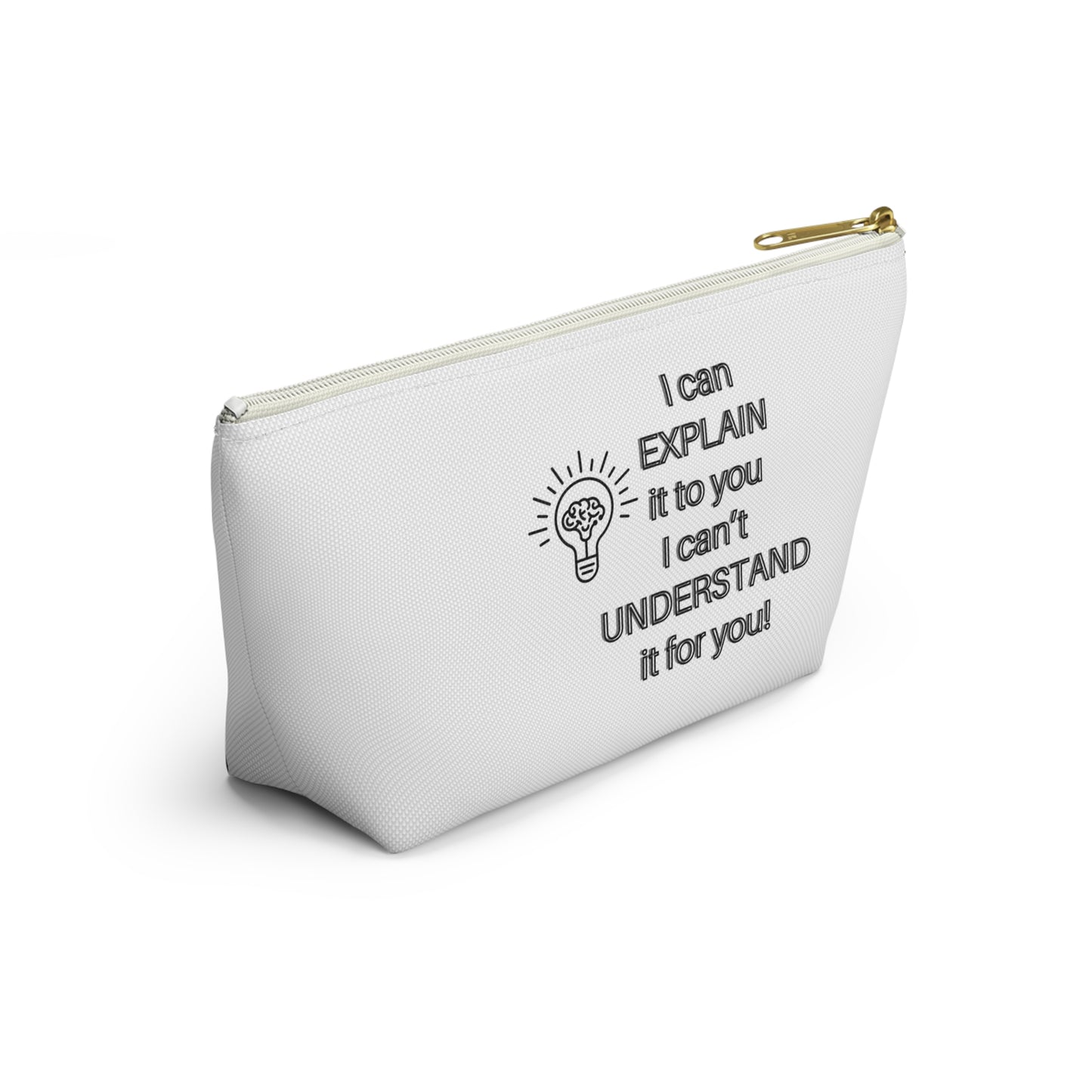 Accessory Pouch - Humor Travel Bag I can explain I can't understand it for you