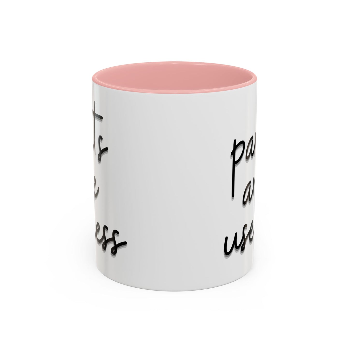 Pants are useless, Accent Coffee Mug (11, 15oz)