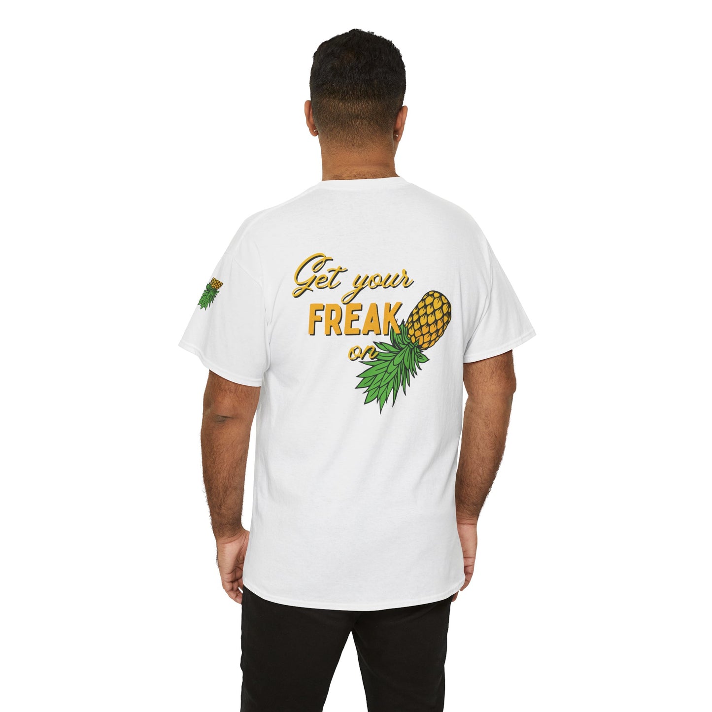 Pineapple Graphic Unisex Heavy Cotton Tee - "Good Times to be Had" & "Get Your Freak On"