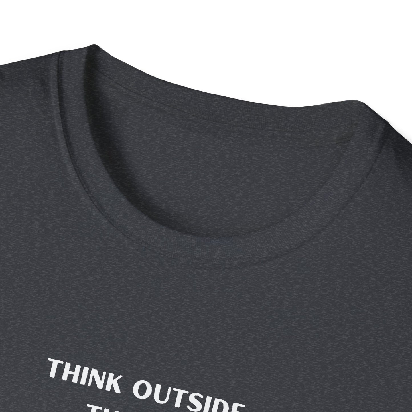 Think Outside the Box Unisex T-Shirt - Creative & Motivational Graphic Tee