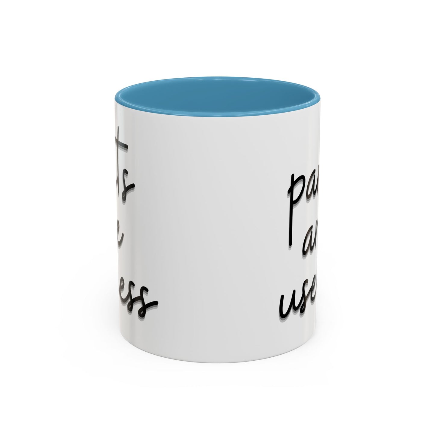 Pants are useless, Accent Coffee Mug (11, 15oz)