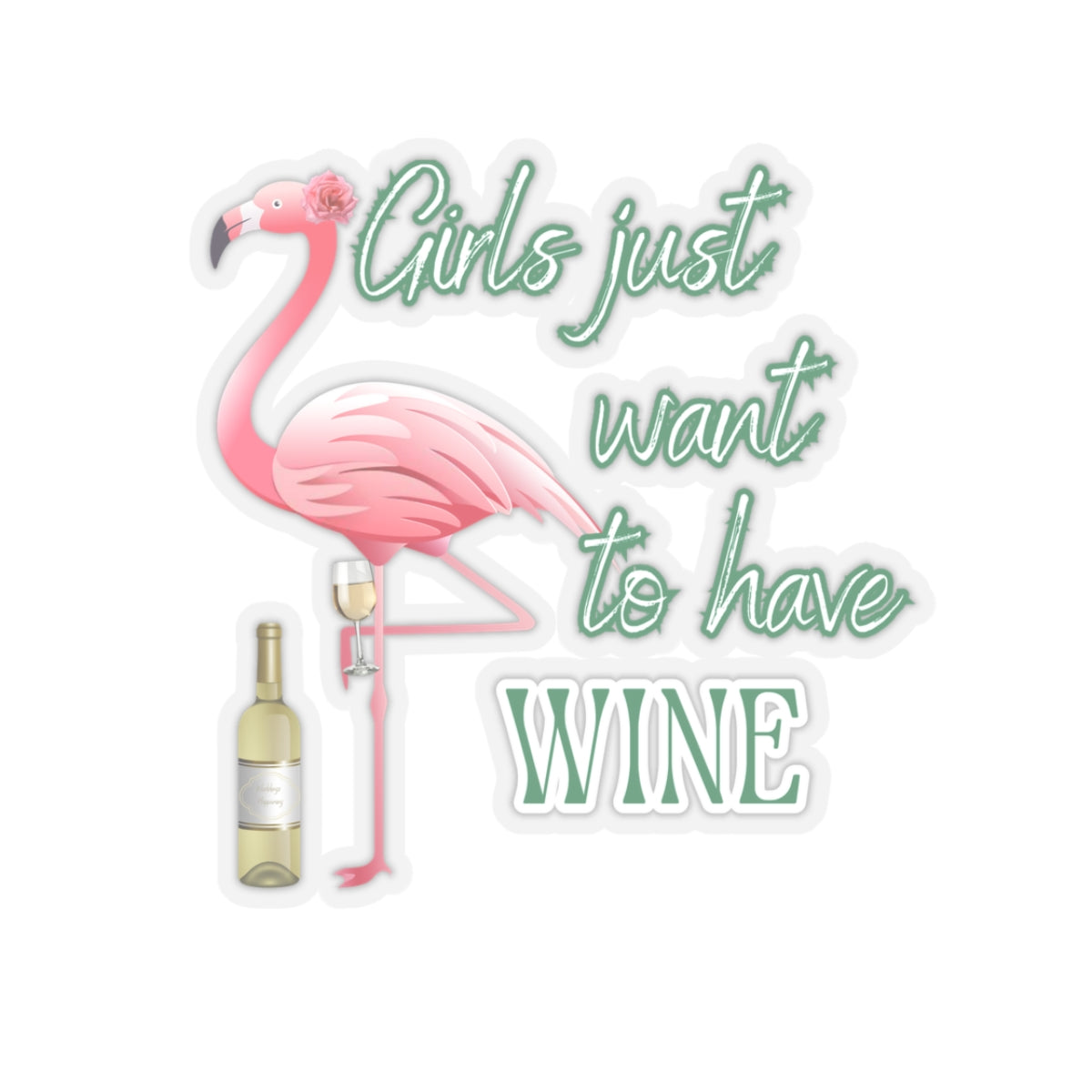 Girls just want to have Wine, Kiss-Cut Stickers