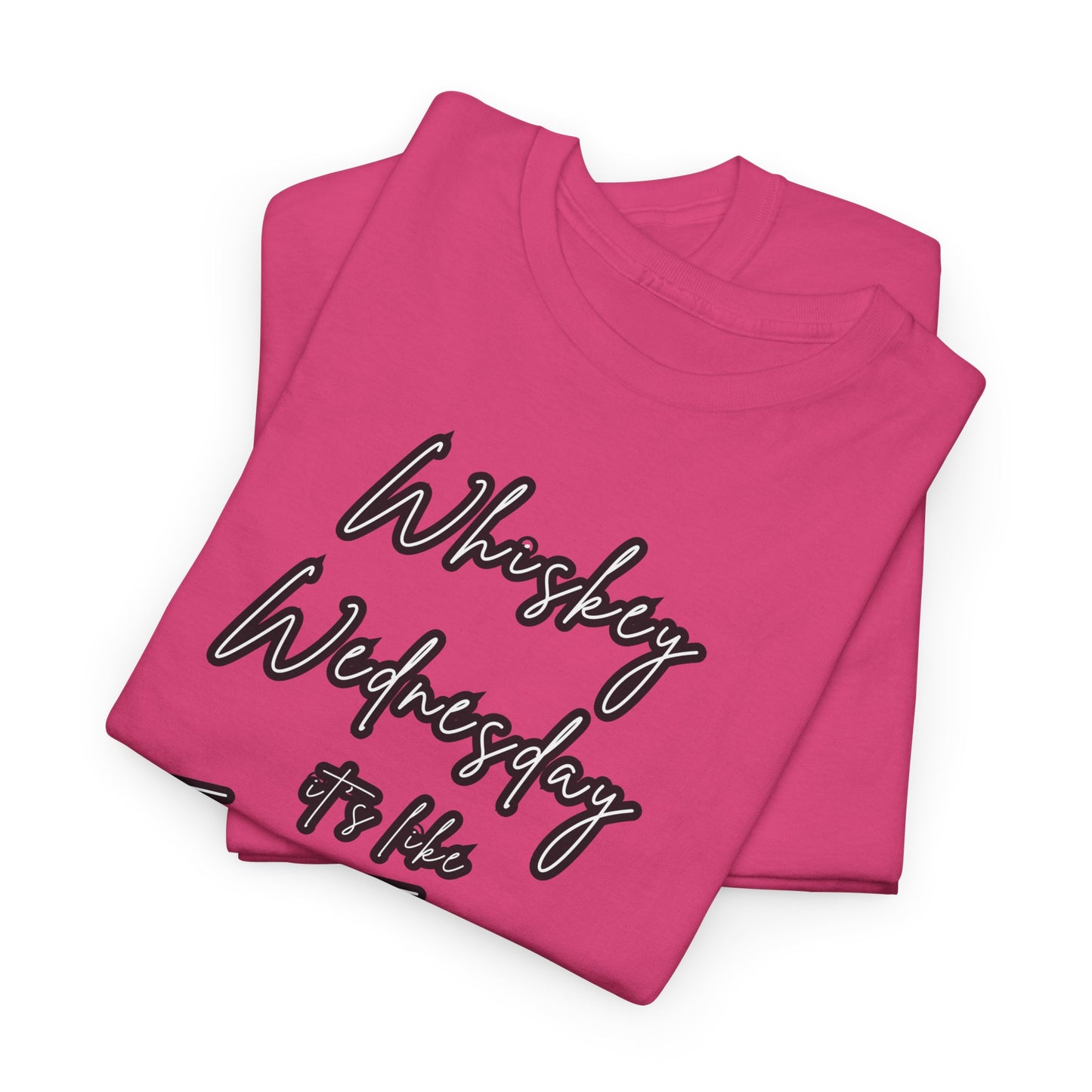 Whiskey Wednesday, Unisex Heavy Cotton Tee