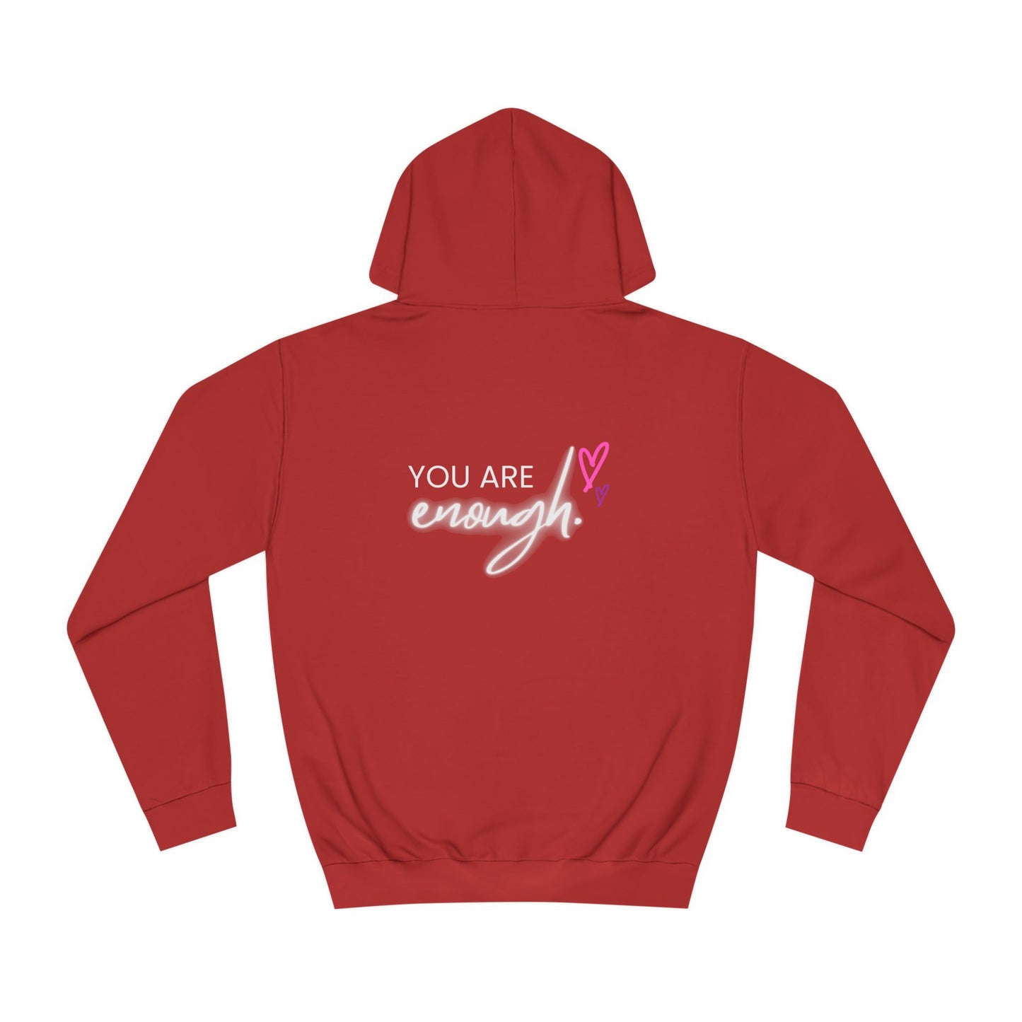 You are Enough, College Hoodie