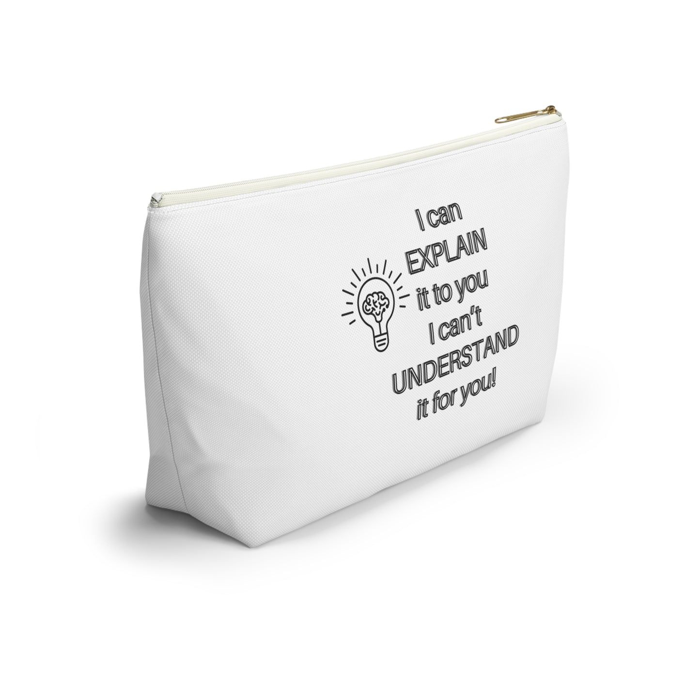 Accessory Pouch - Humor Travel Bag I can explain I can't understand it for you