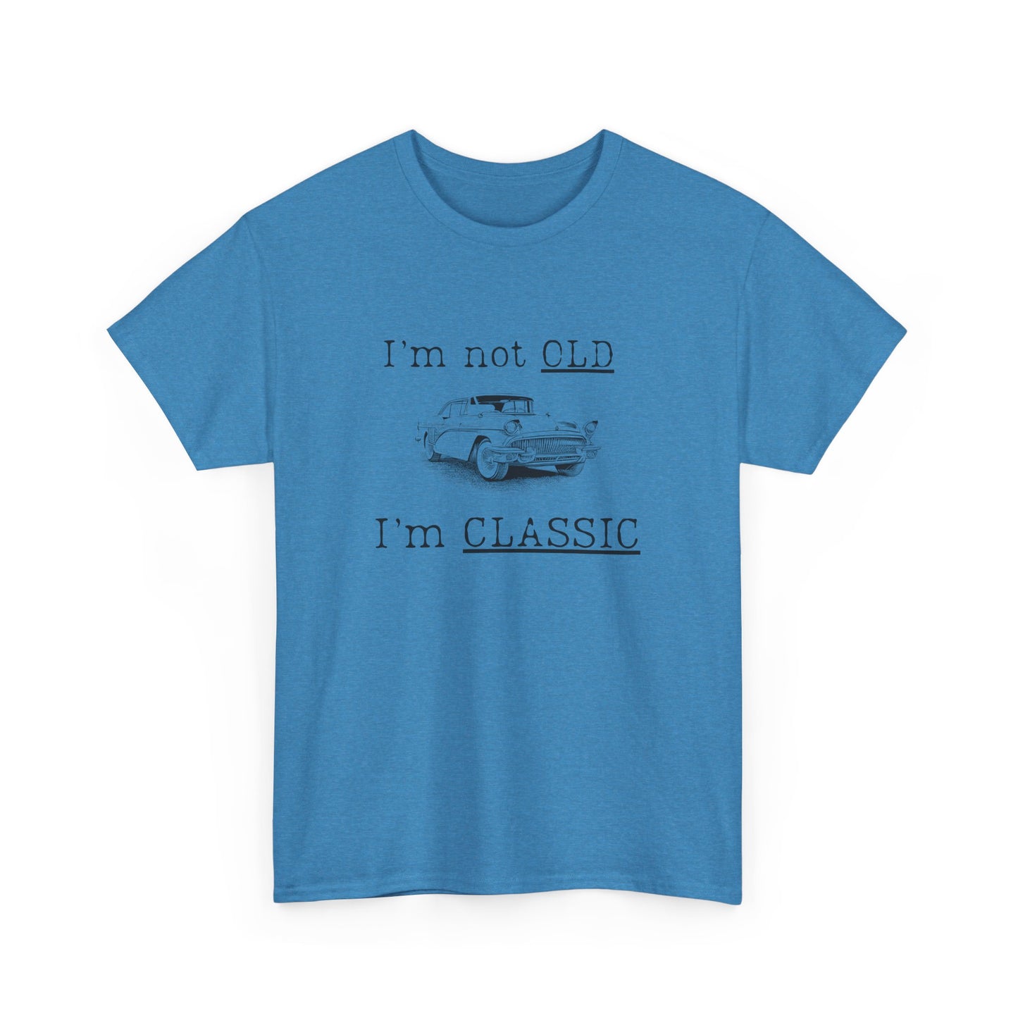 Vintage Car Classic Tee - "I'm Not OLD I'm CLASSIC" Unisex Heavy Cotton T-Shirt
