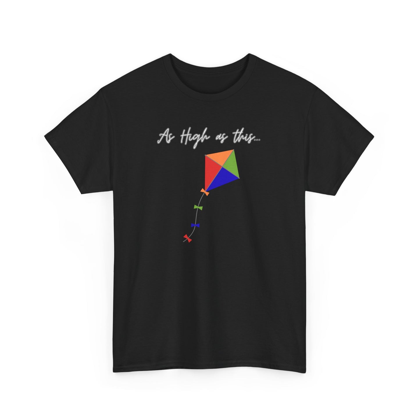 As High As This Unisex Heavy Cotton Tee - Inspirational Kite Design
