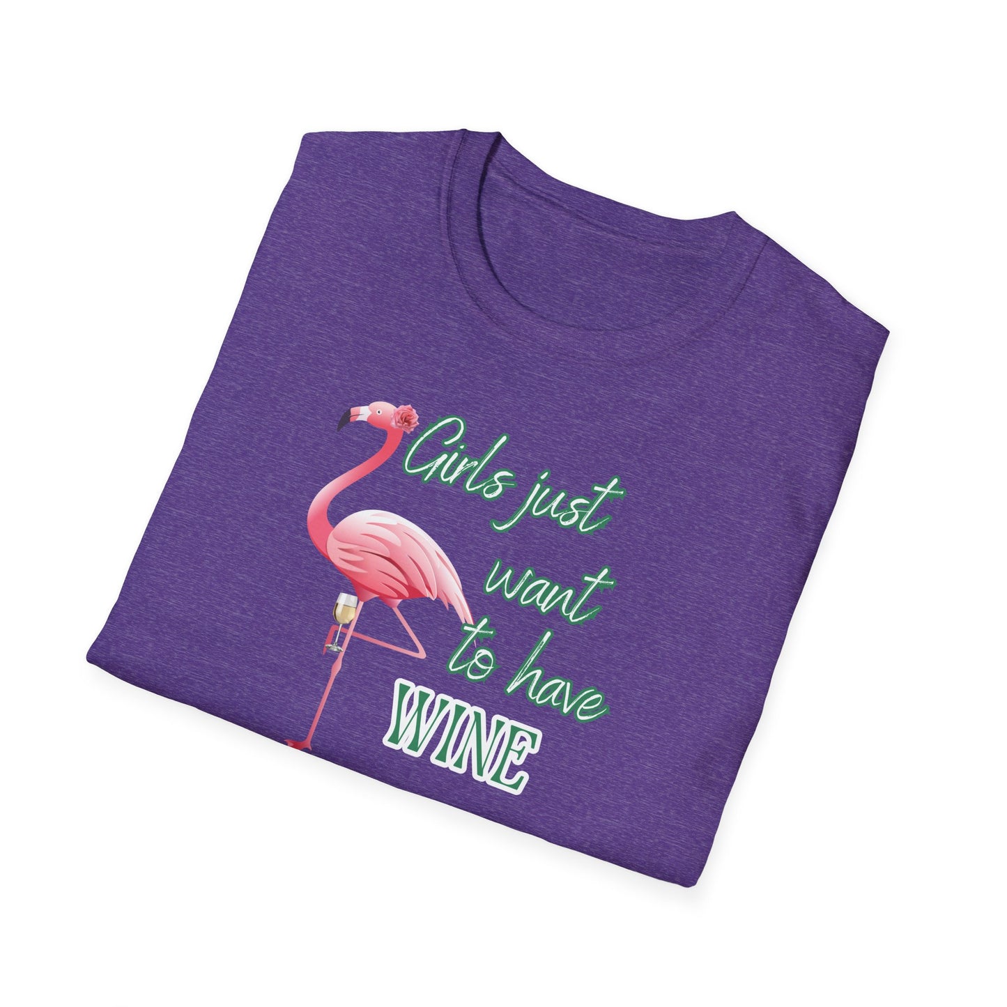 Girls just want to have wine, Unisex Softstyle T-Shirt