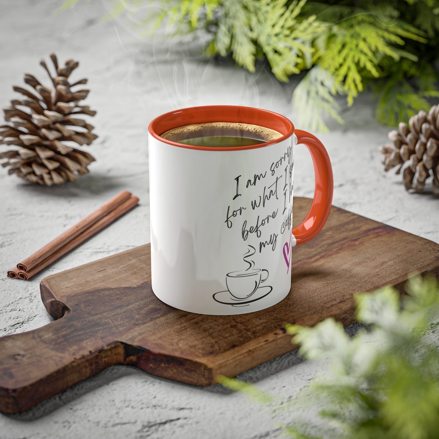 Sorry for what I said before I had my coffee, Colorful Mugs, 11oz