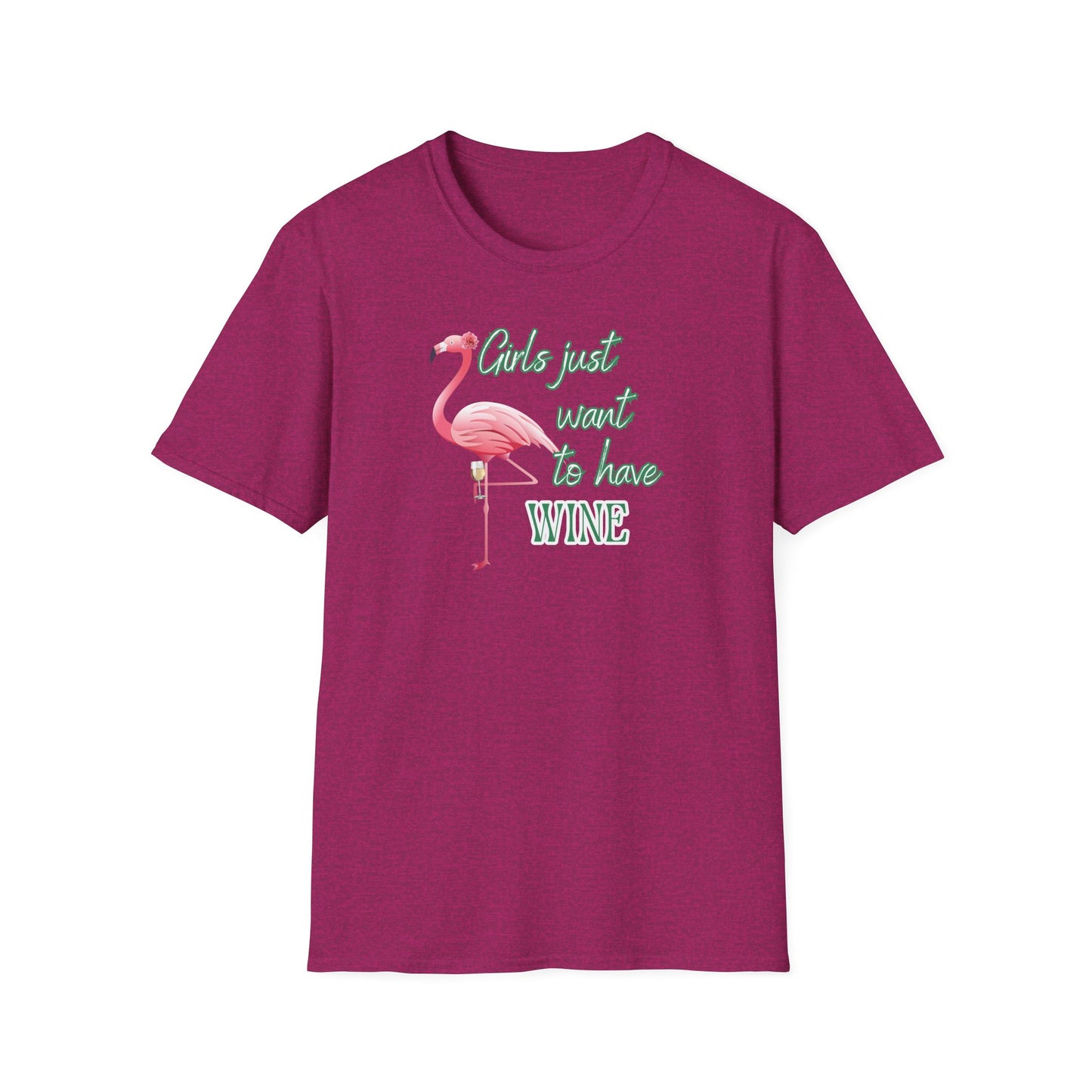 Girls just want to have wine, Unisex Softstyle T-Shirt