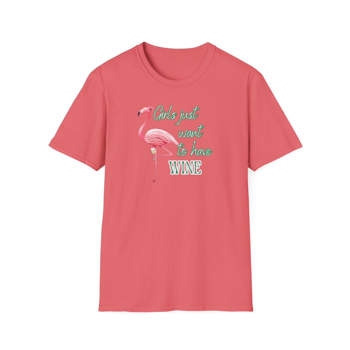 Girls just want to have wine, Unisex Softstyle T-Shirt