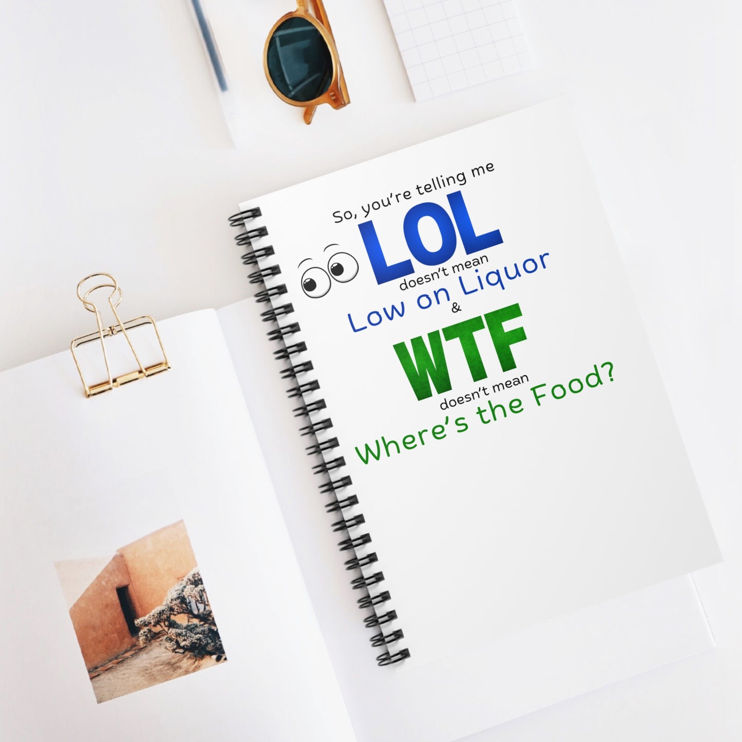 Funny Spiral Notebook – LOL & WTF Quotes