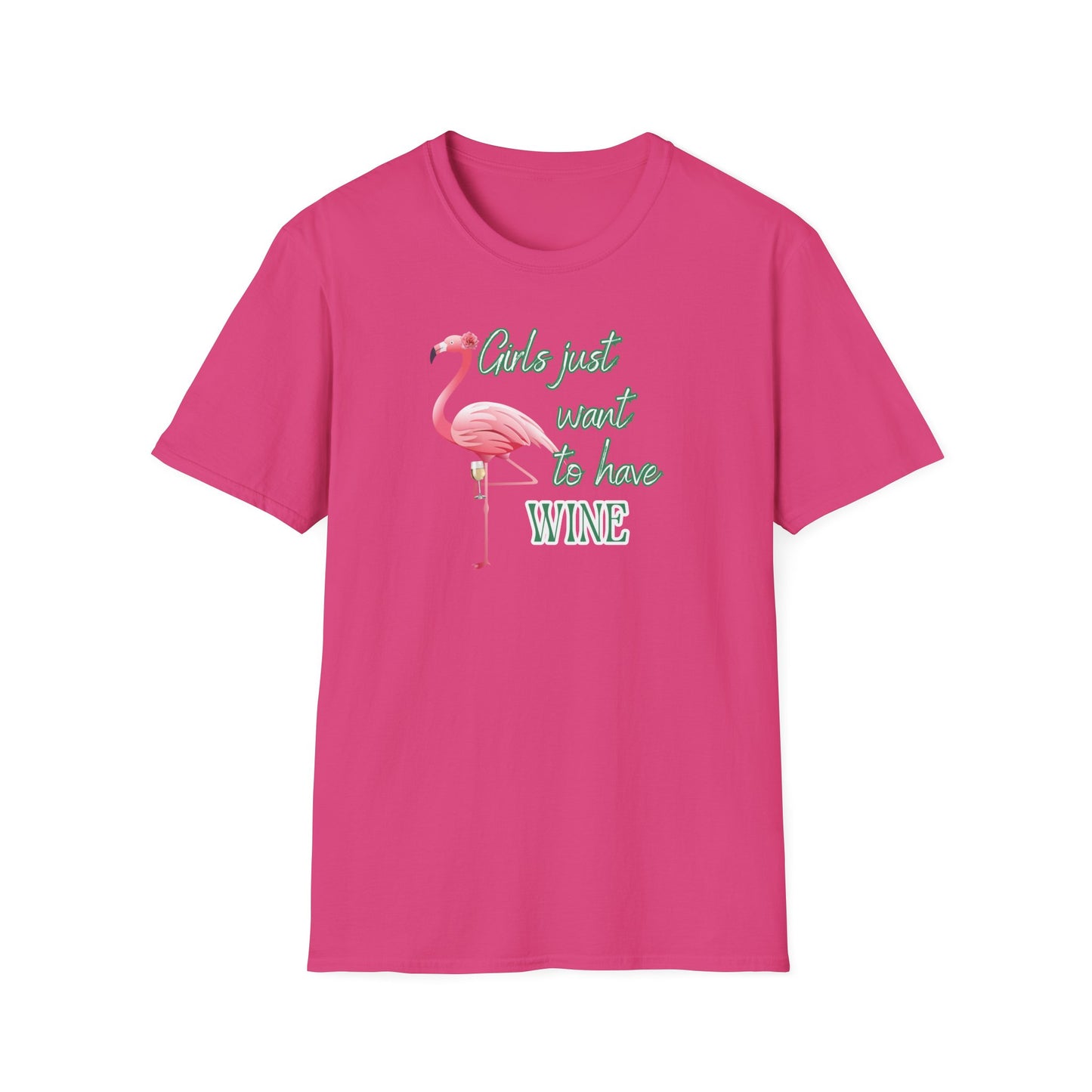 Girls just want to have wine, Unisex Softstyle T-Shirt