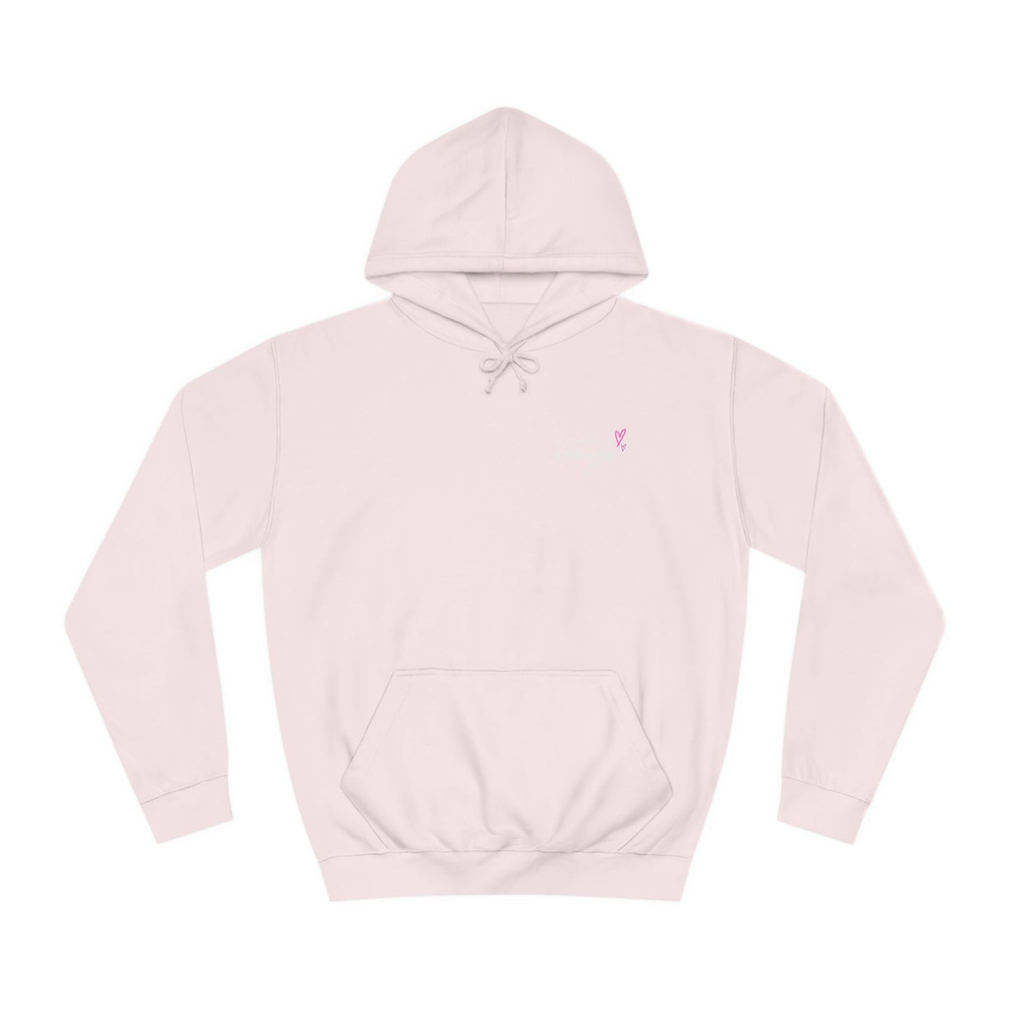 You are Enough, College Hoodie