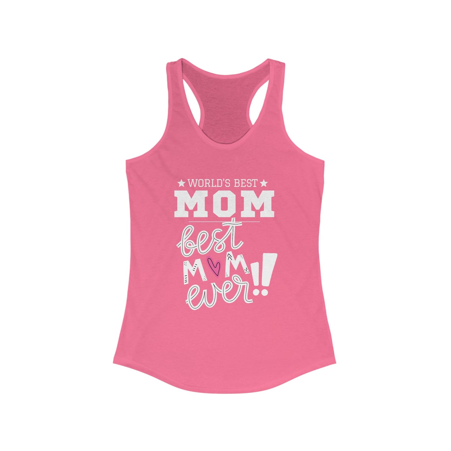 Mother's Day / World's Best Mom Racerback Tank - Perfect Gift for Mother's Day!