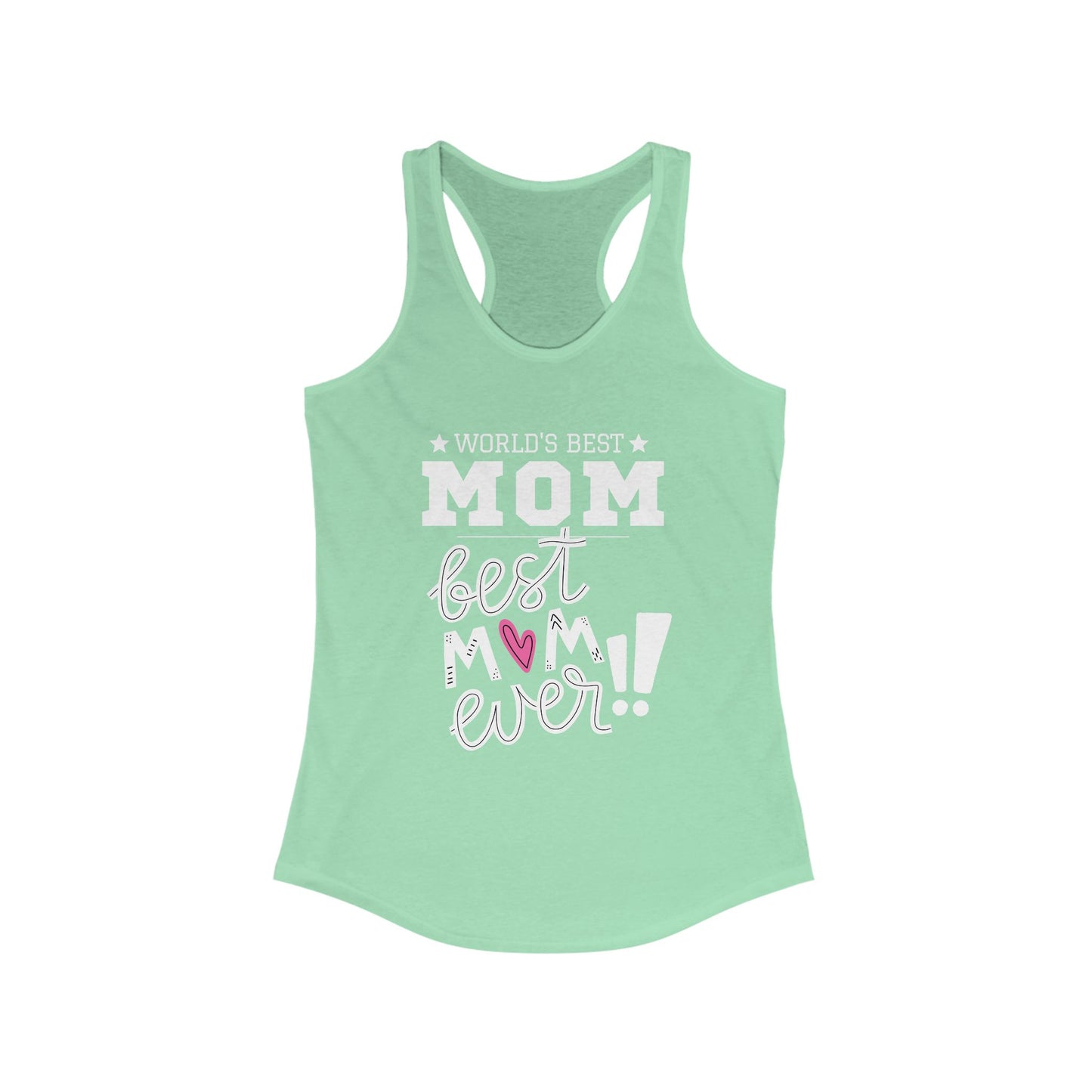 Mother's Day / World's Best Mom Racerback Tank - Perfect Gift for Mother's Day!