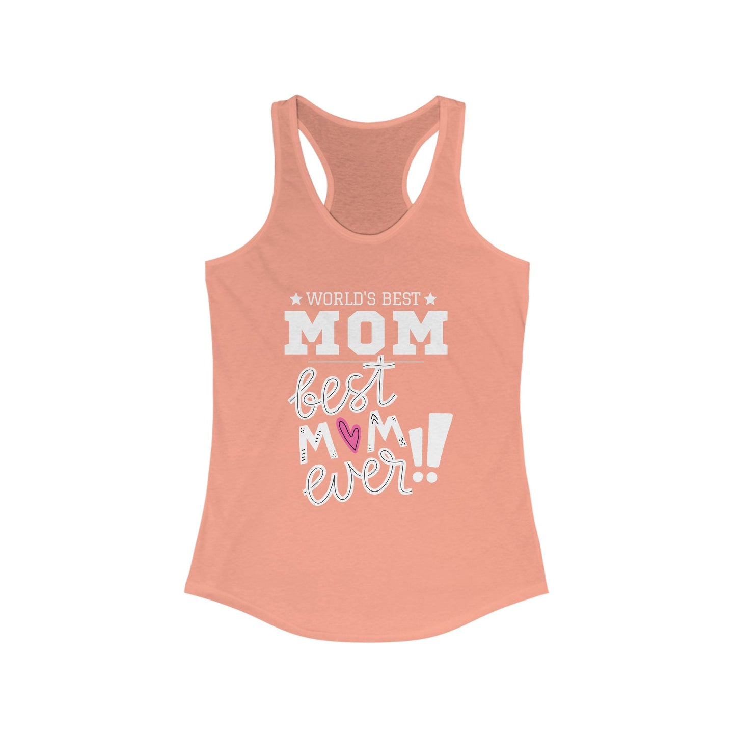 Mother's Day / World's Best Mom Racerback Tank - Perfect Gift for Mother's Day!