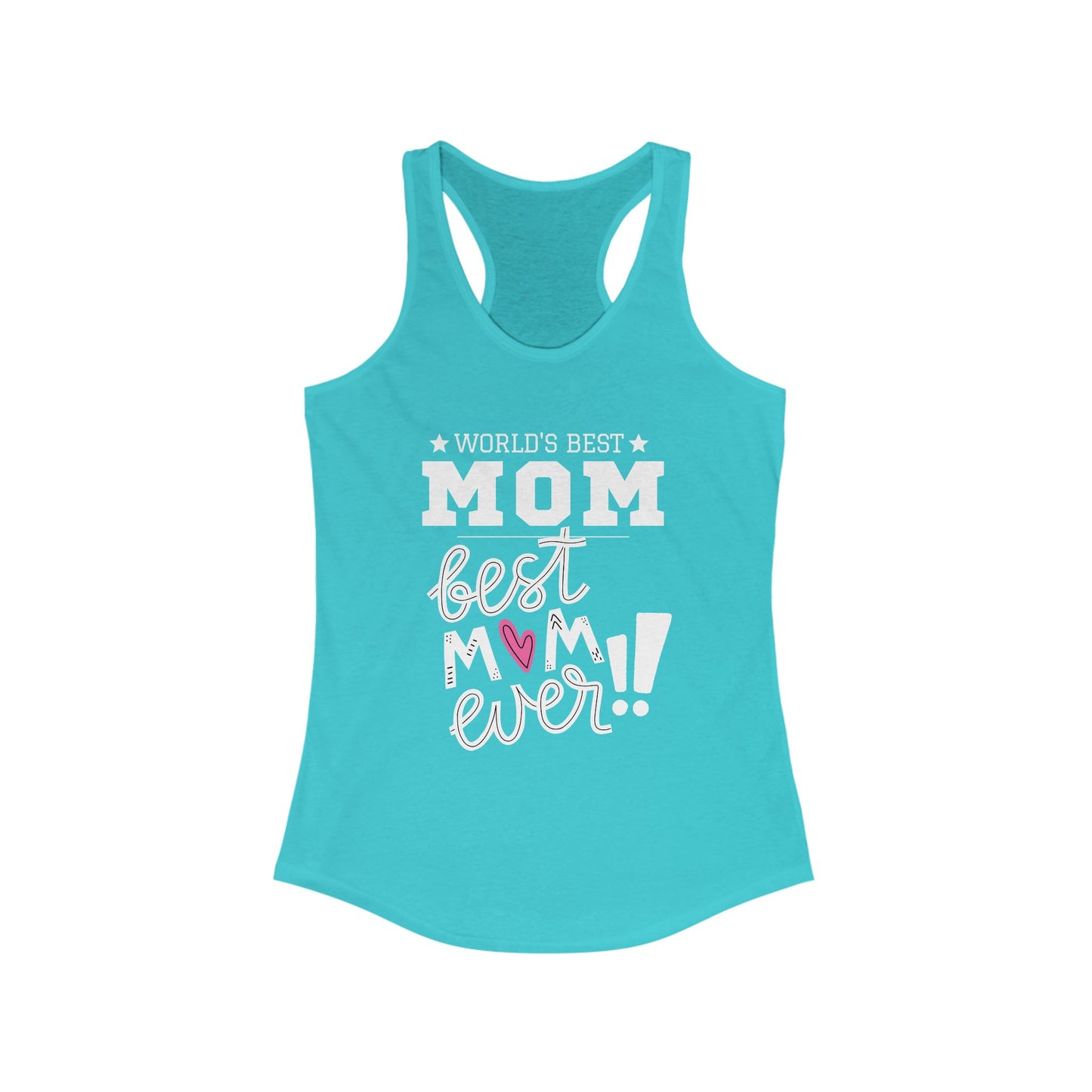Mother's Day / World's Best Mom Racerback Tank - Perfect Gift for Mother's Day!