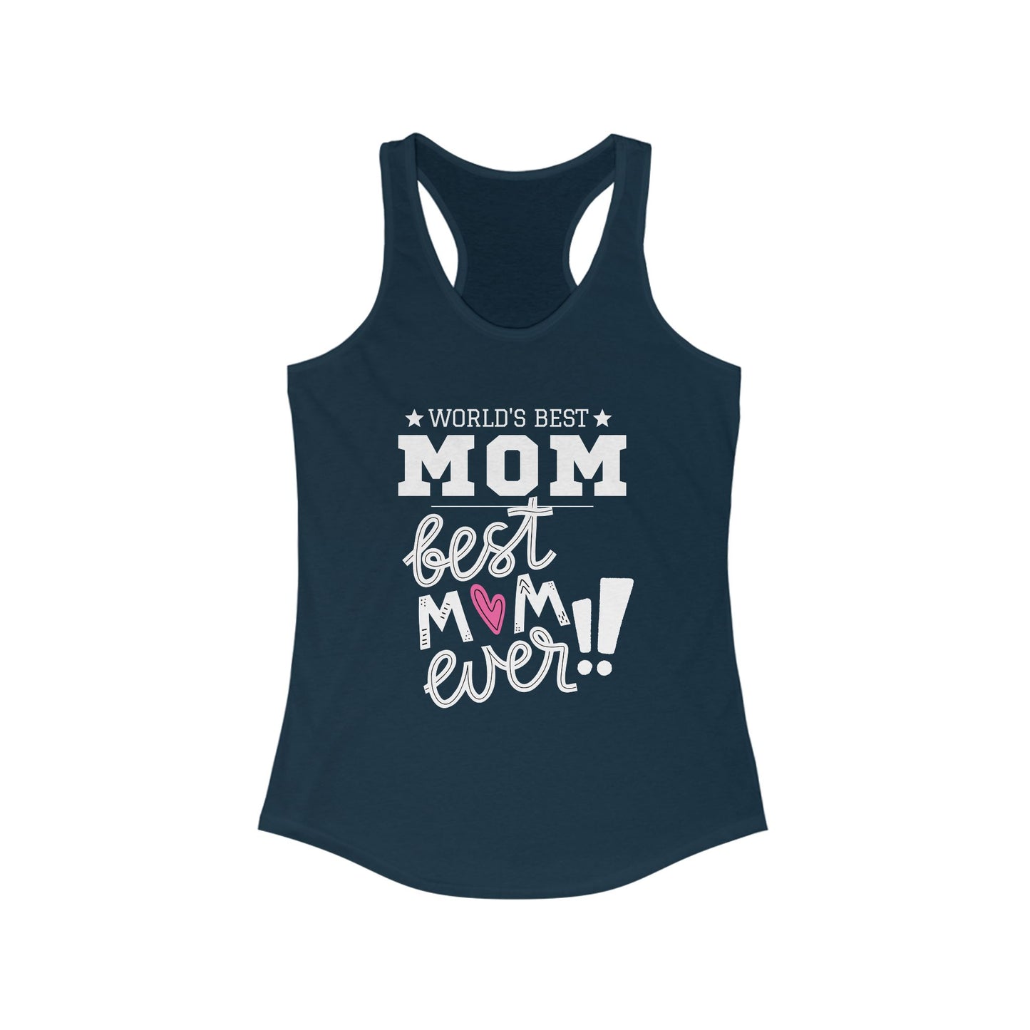 Mother's Day / World's Best Mom Racerback Tank - Perfect Gift for Mother's Day!