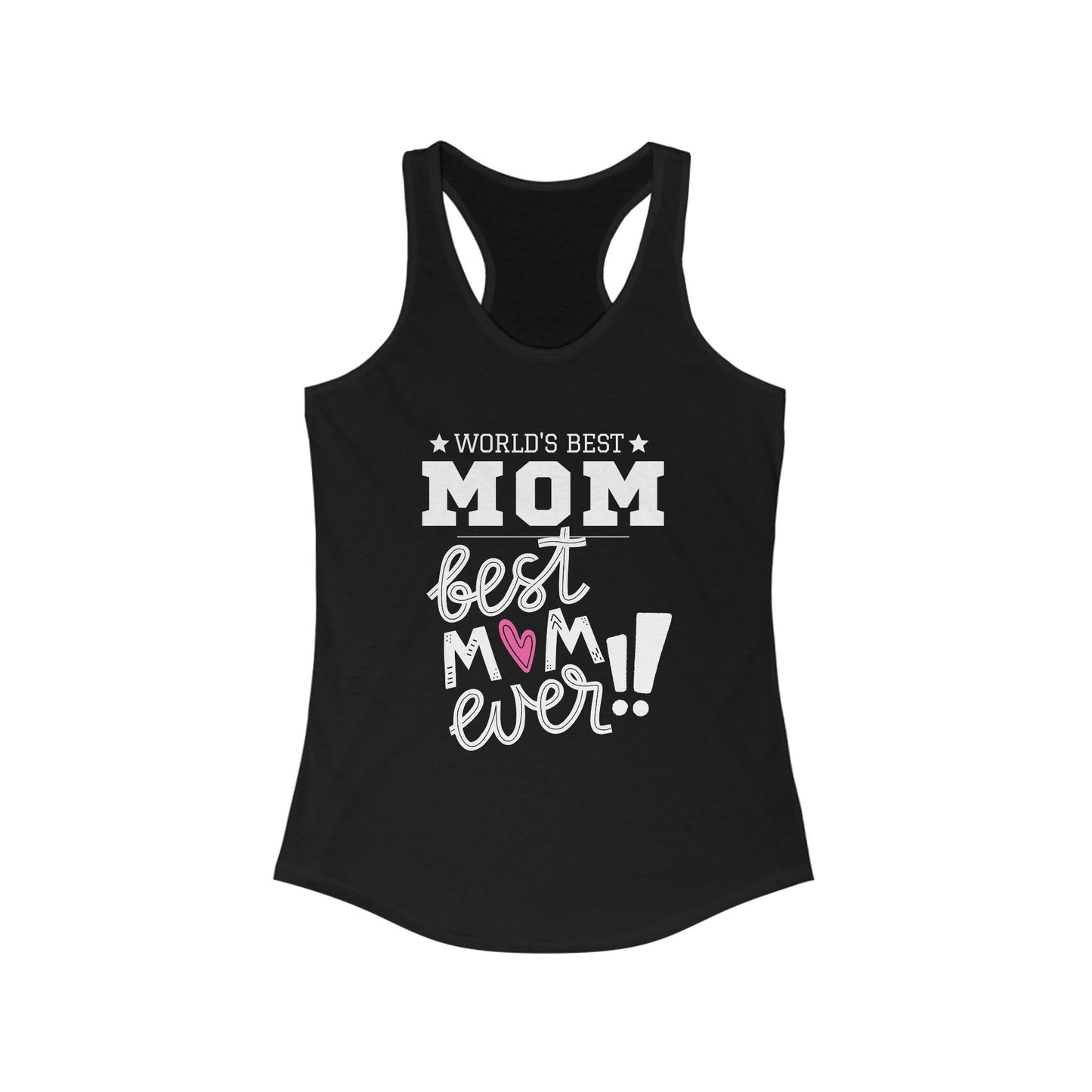 Mother's Day / World's Best Mom Racerback Tank - Perfect Gift for Mother's Day!