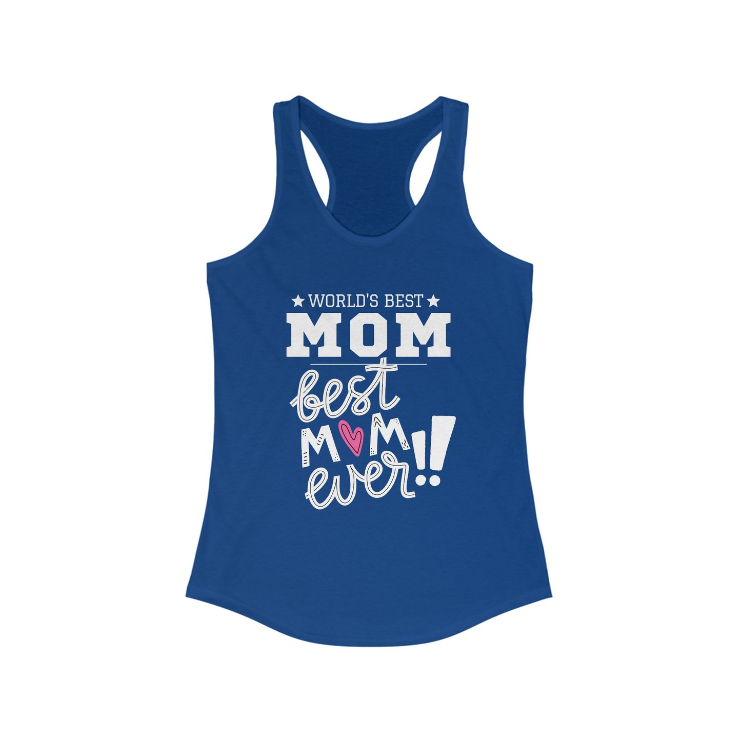 Mother's Day / World's Best Mom Racerback Tank - Perfect Gift for Mother's Day!