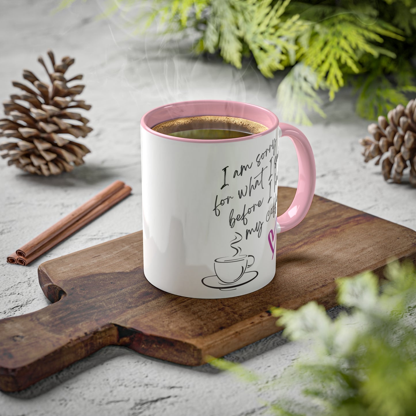 Sorry for what I said before I had my coffee, Colorful Mugs, 11oz