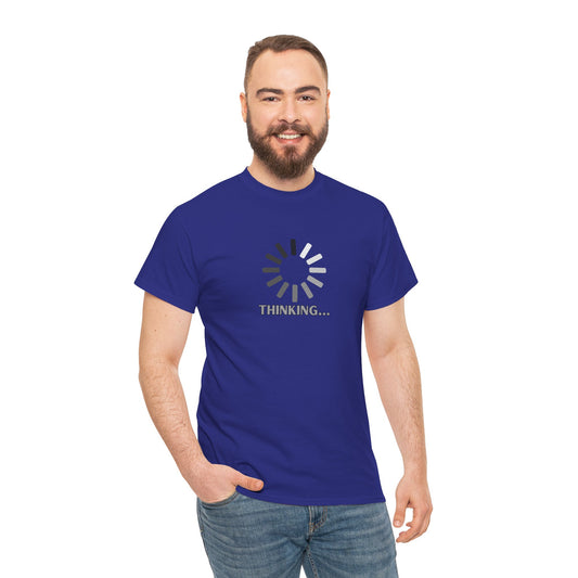 Thinking... Unisex Heavy Cotton Tee - Casual Stylish Graphic T-Shirt for Everyday Wear
