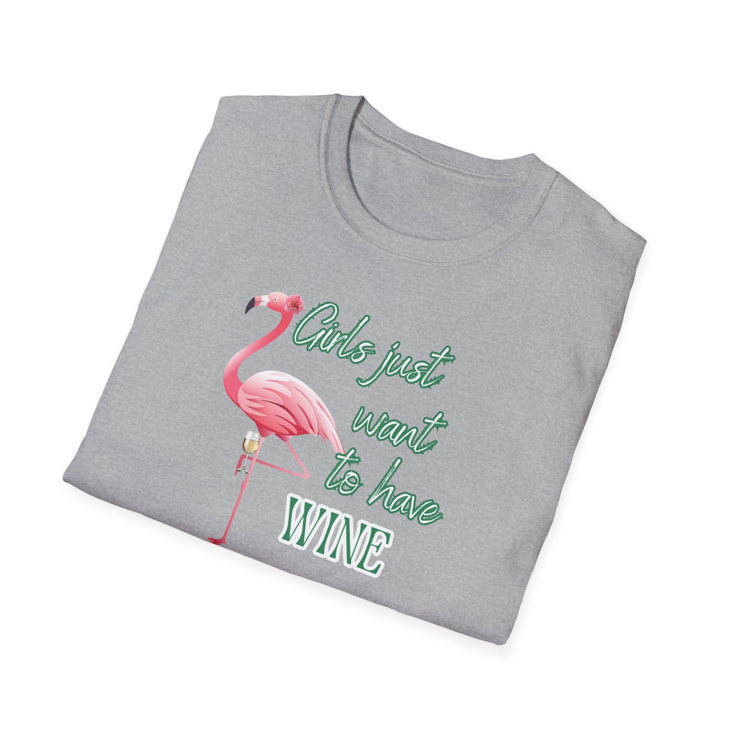 Girls just want to have wine, Unisex Softstyle T-Shirt