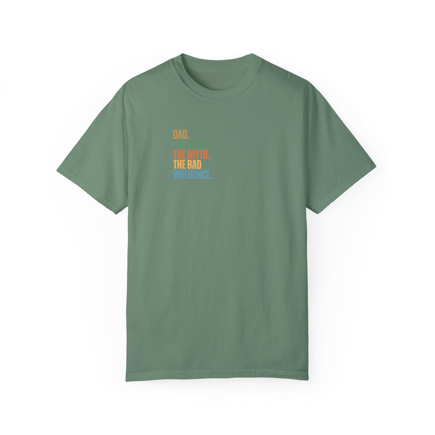 Dad The Man The Myth Unisex Garment-Dyed T-Shirt