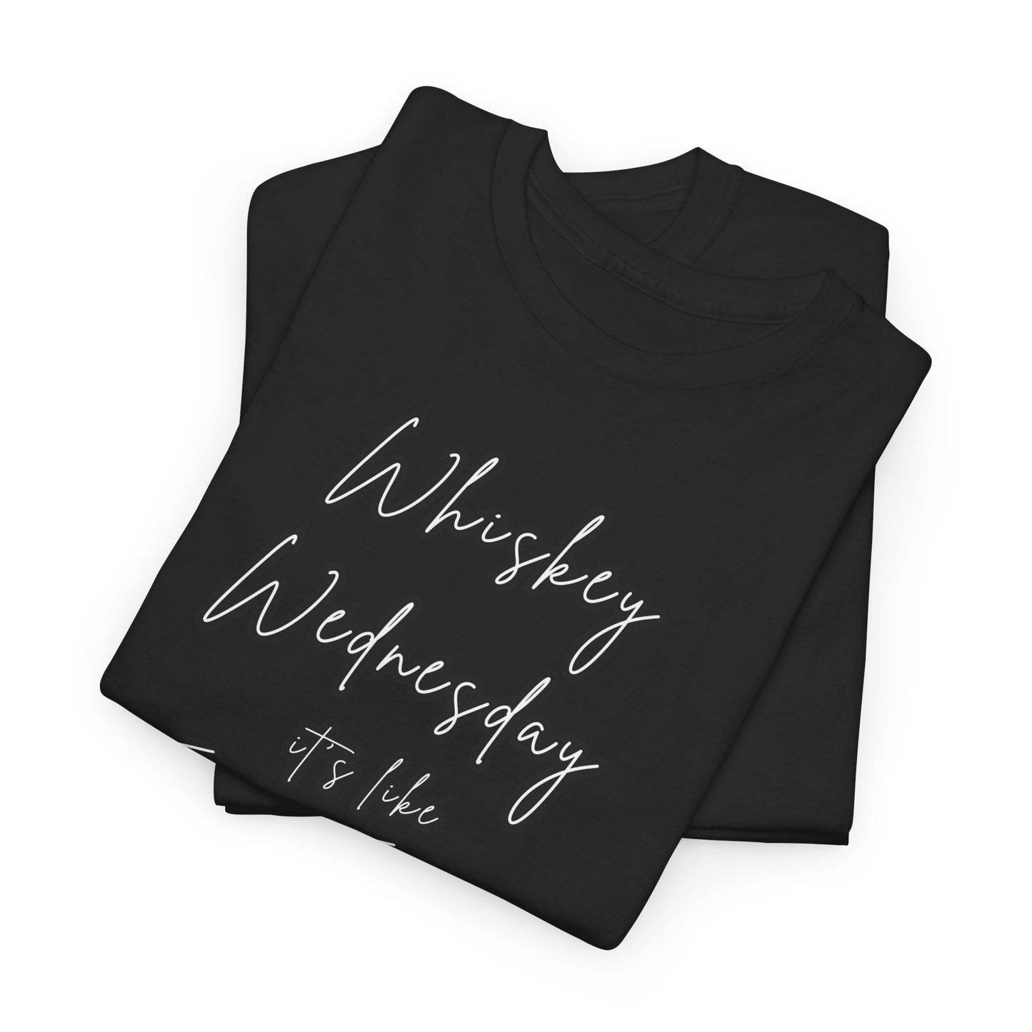 Whiskey Wednesday, Unisex Heavy Cotton Tee