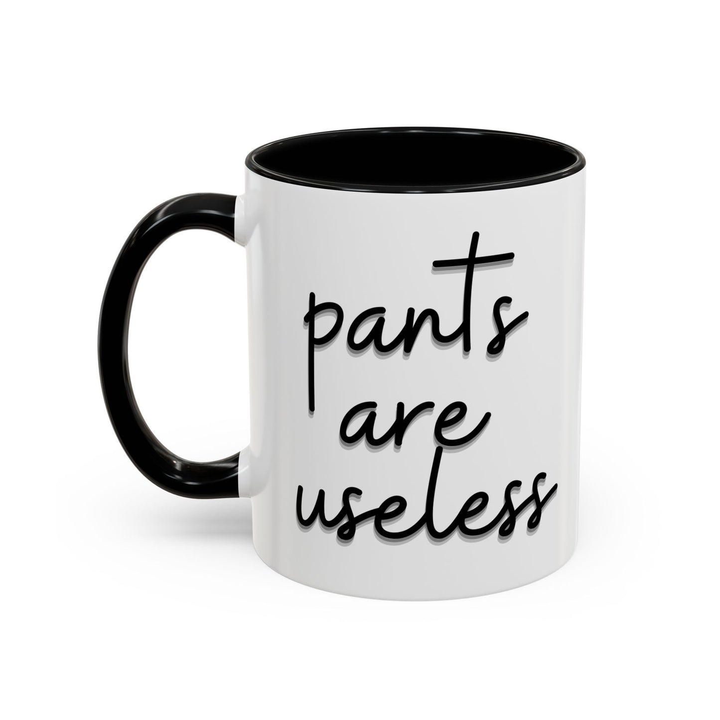 Pants are useless, Accent Coffee Mug (11, 15oz)