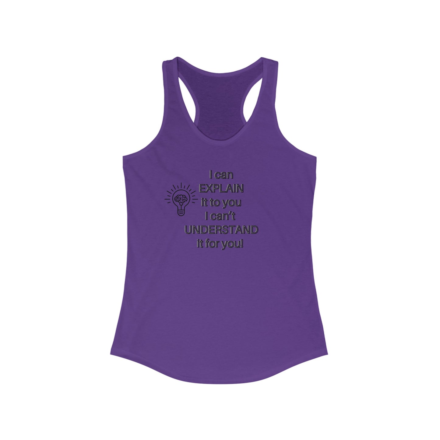 Racerback Tank - I Can Explain It Humor Design