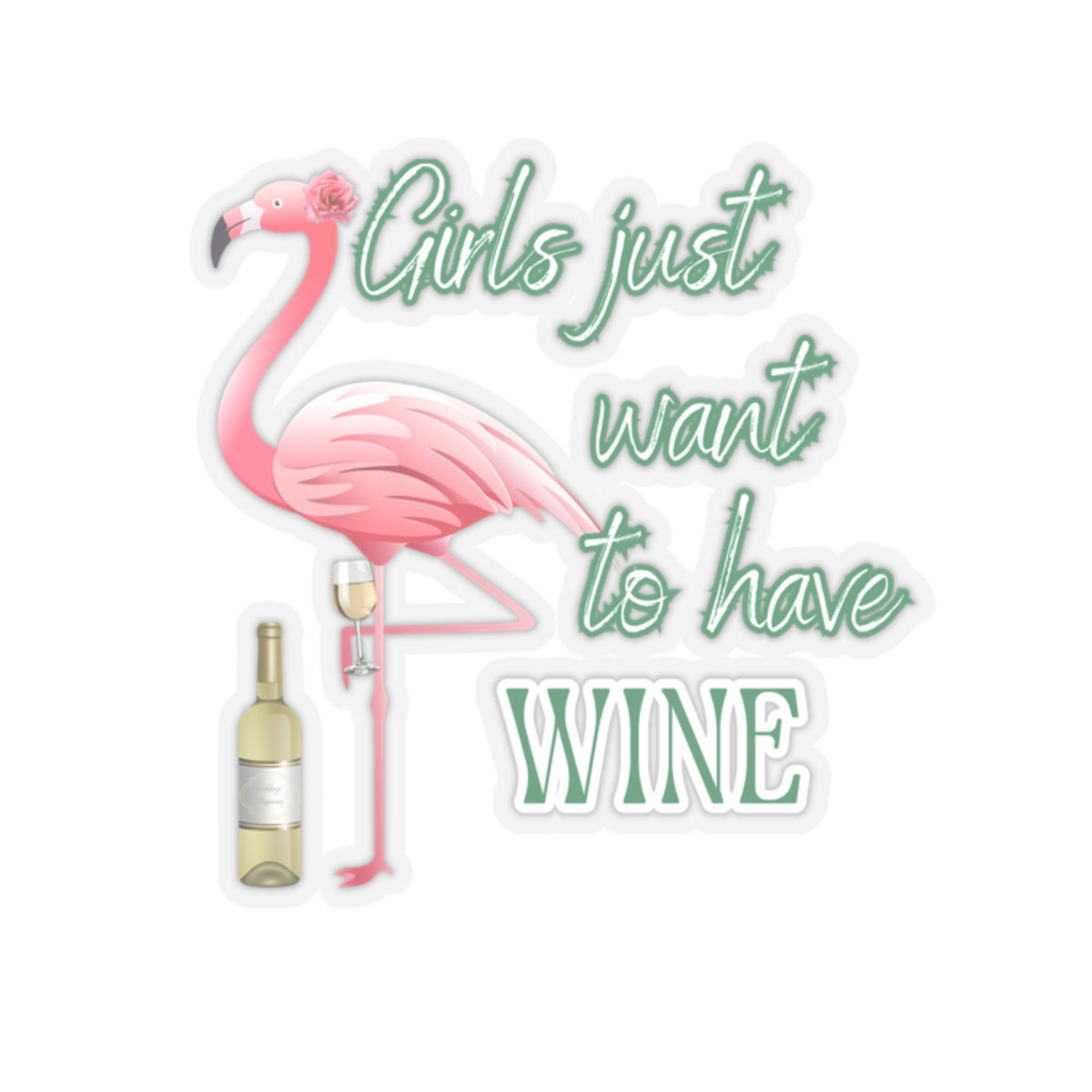 Girls just want to have Wine, Kiss-Cut Stickers