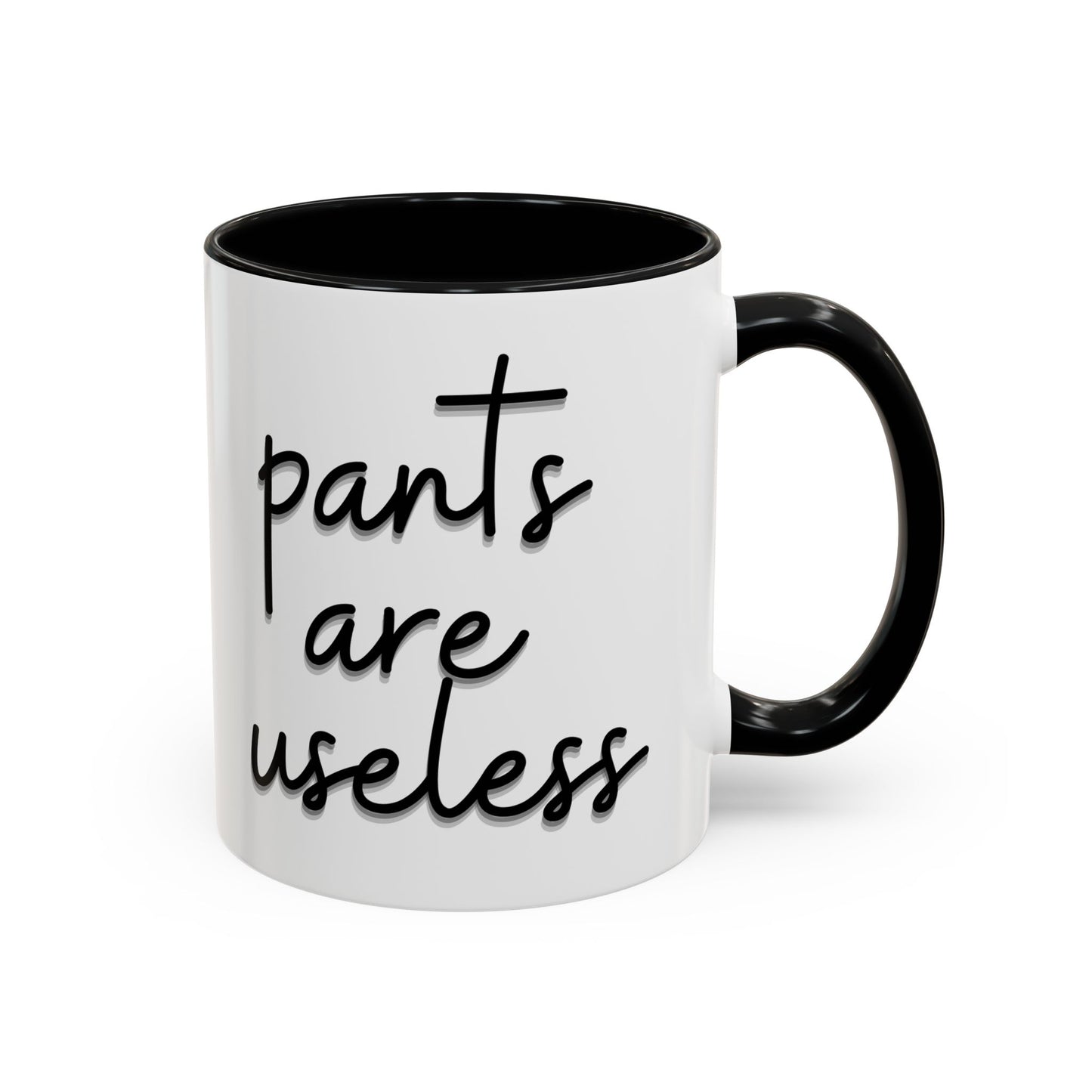 Pants are useless, Accent Coffee Mug (11, 15oz)